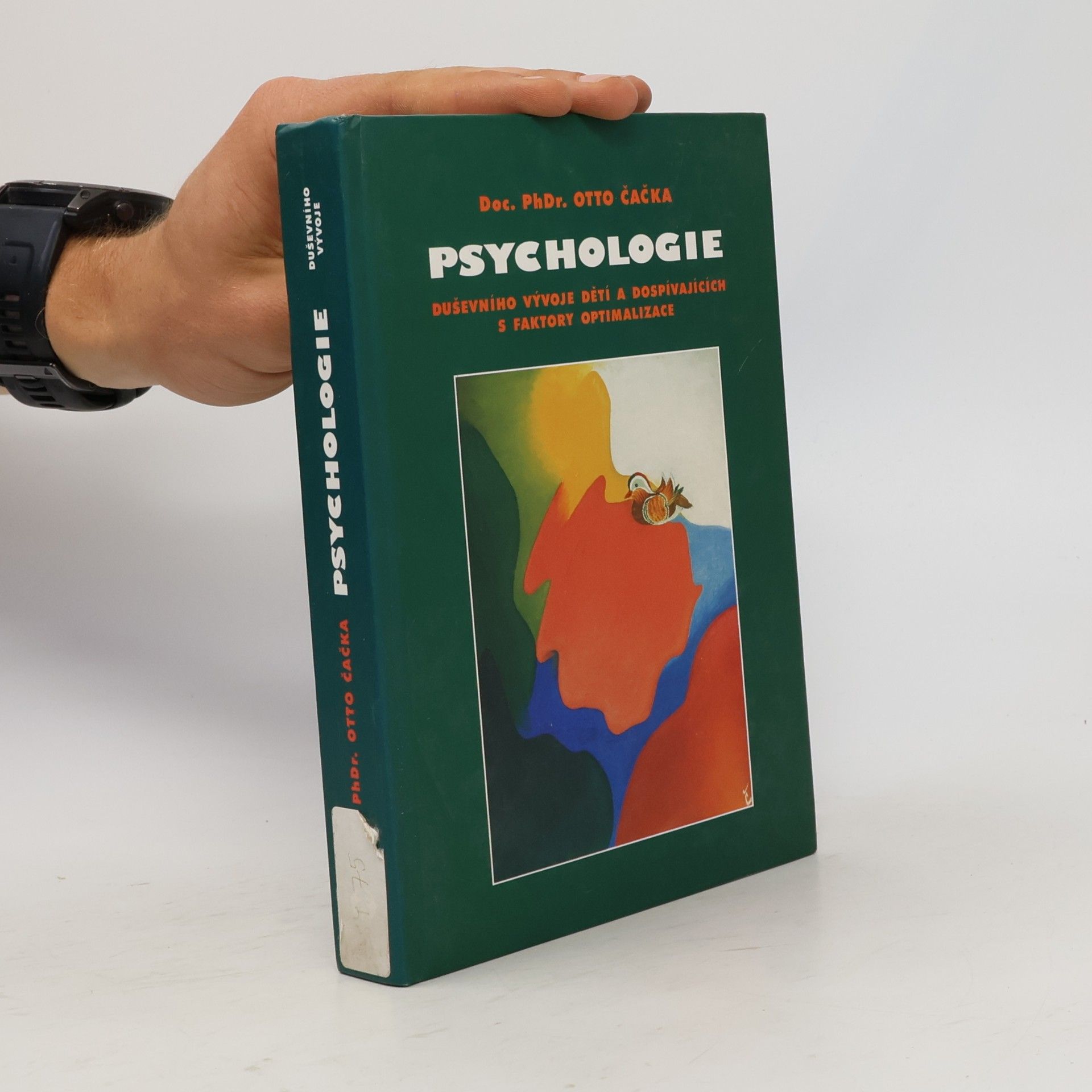 Otto Čačka Psychologie duševního vývoje dětí a dospívajících s faktory optimalizace