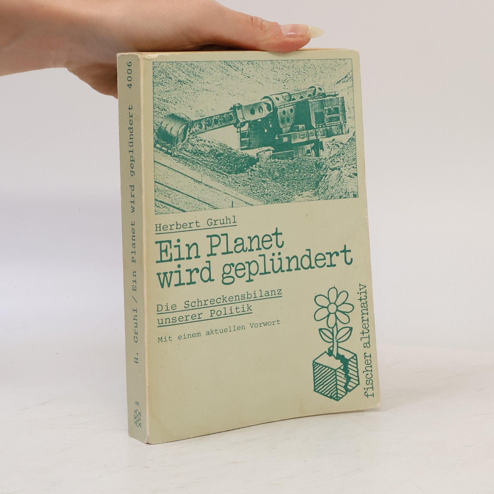 Herbert Gruhl Ein Planet wird geplündert