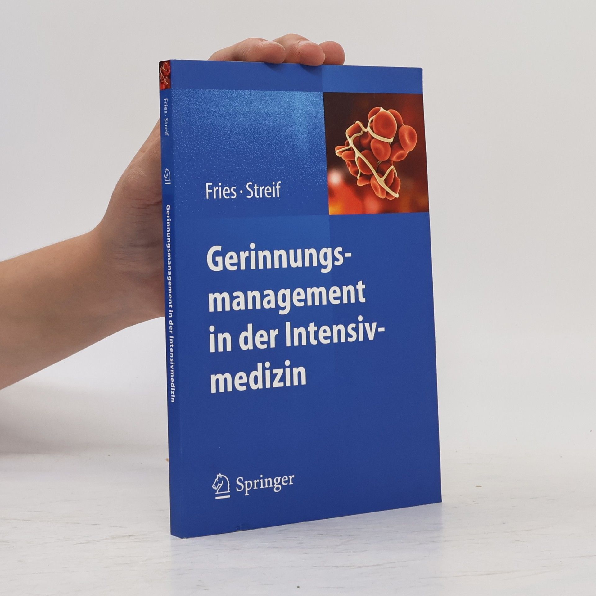 Werner Streif Gerinnungsmanagement in der Intensivmedizin