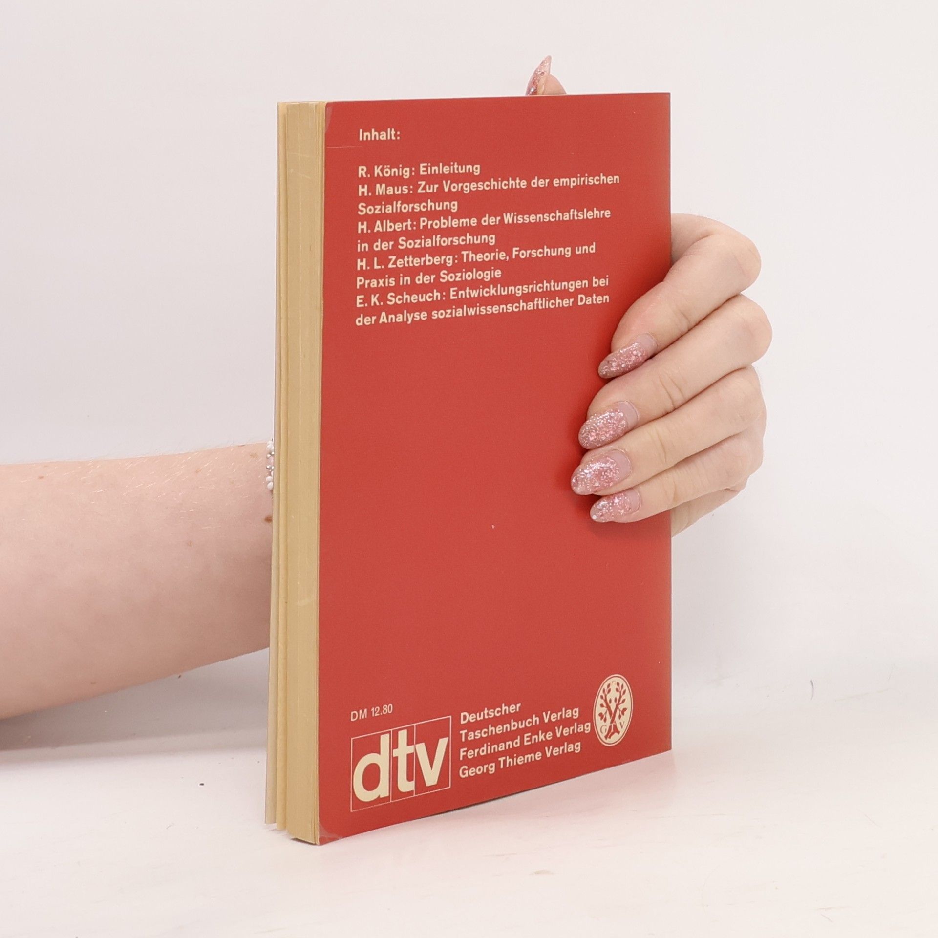 René König Handbuch der empirischen Sozialforschung. Band 1, Geschichte und Grundprobleme