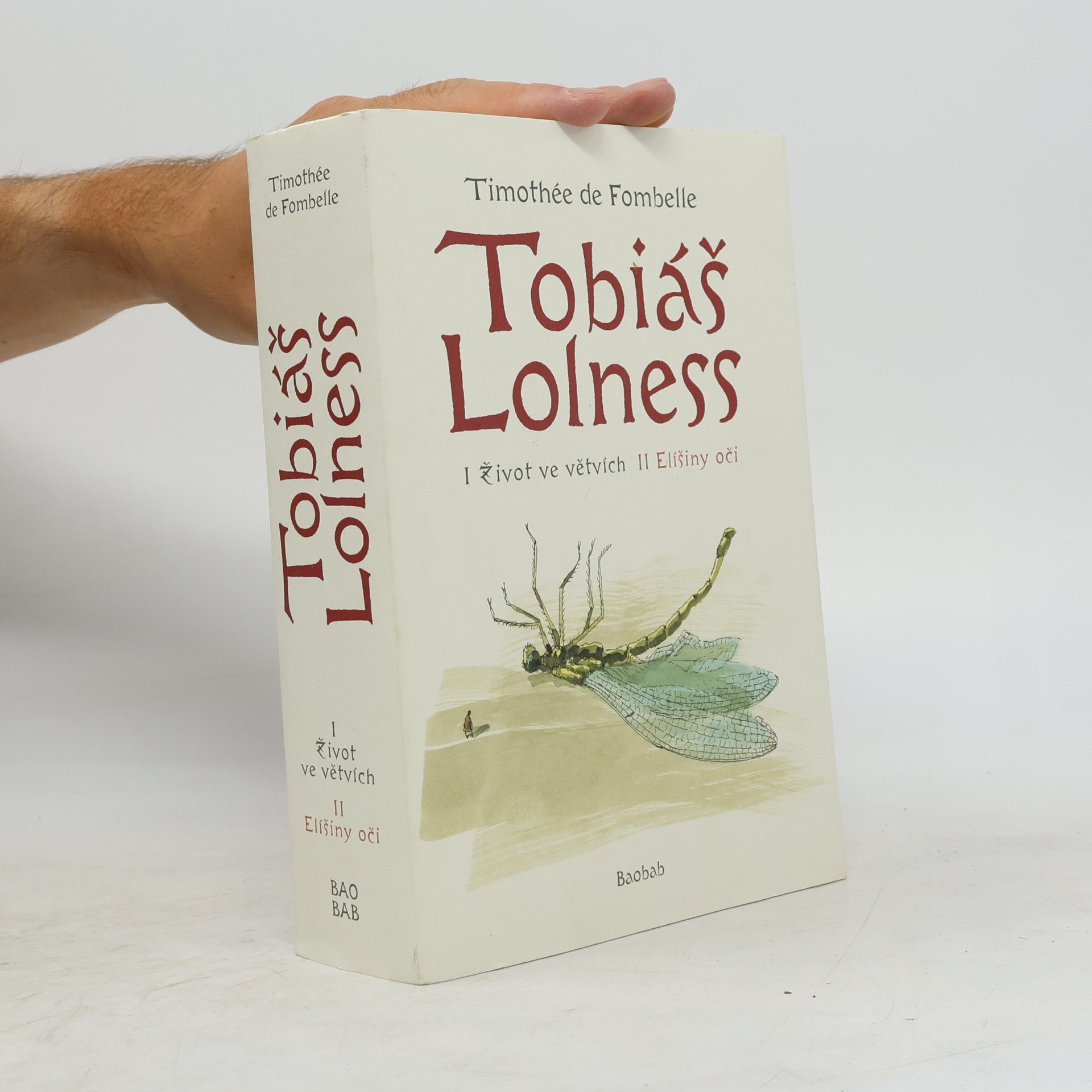 Timothée de Fombelle Tobiáš Lolness I + II