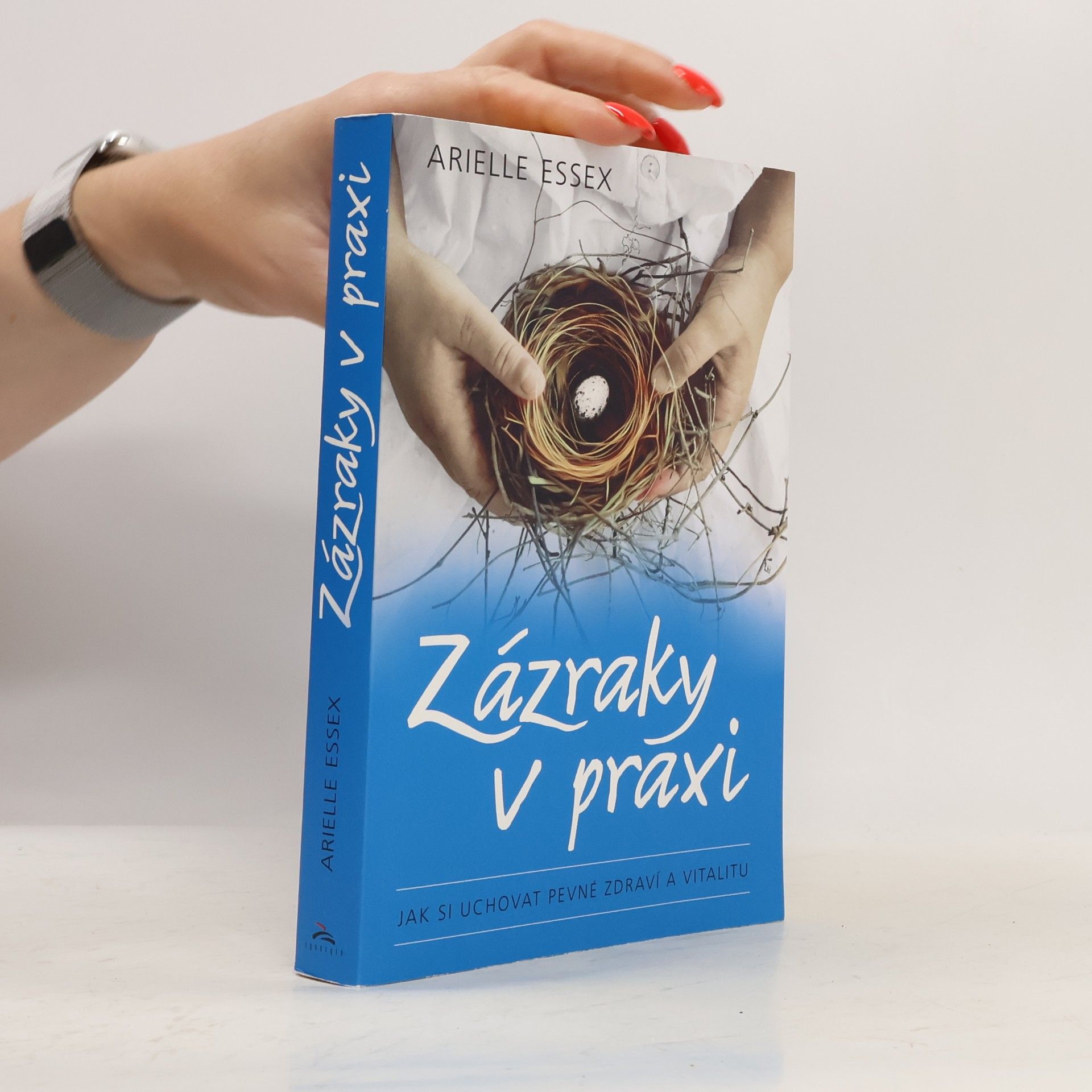 Arielle Essex Zázraky v praxi