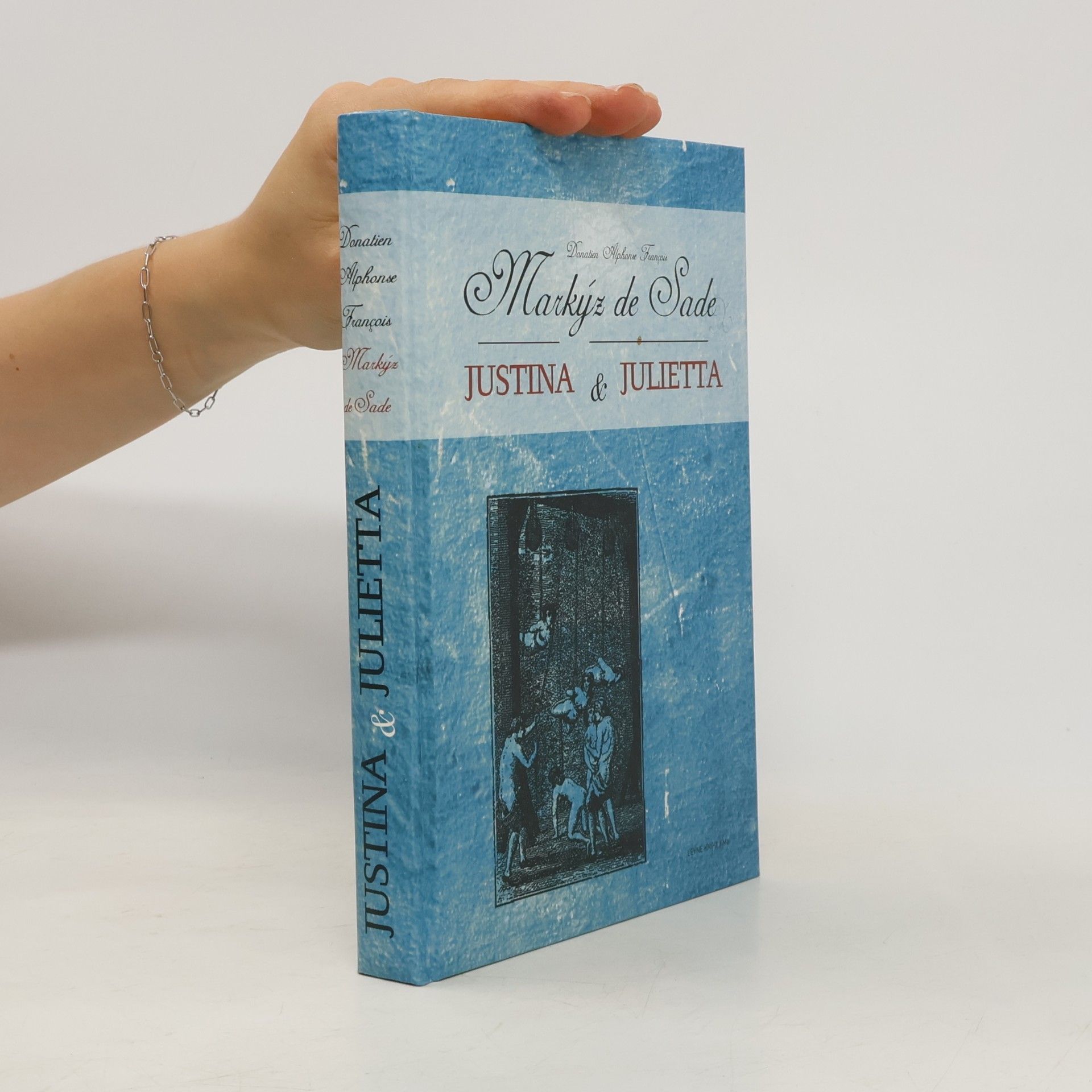 Donatien Alphonse François marquis de Sade Justina & Julietta