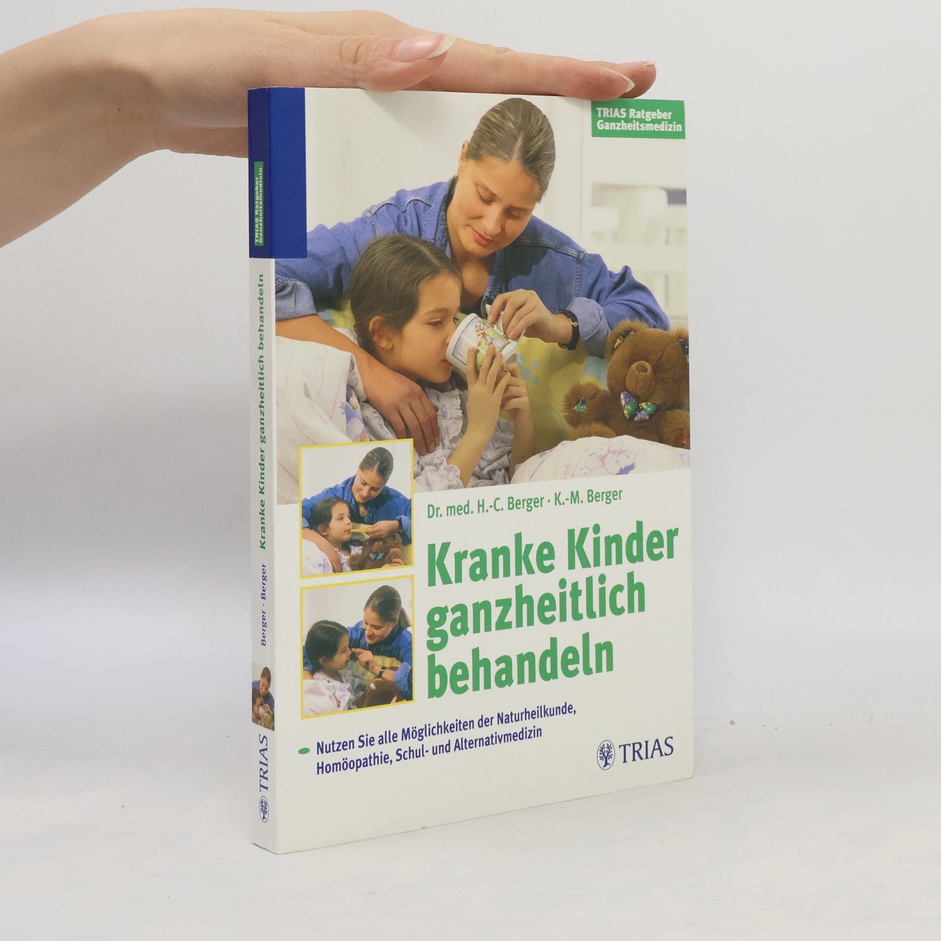 Hans Christof Berger Kranke Kinder ganzheitlich behandeln