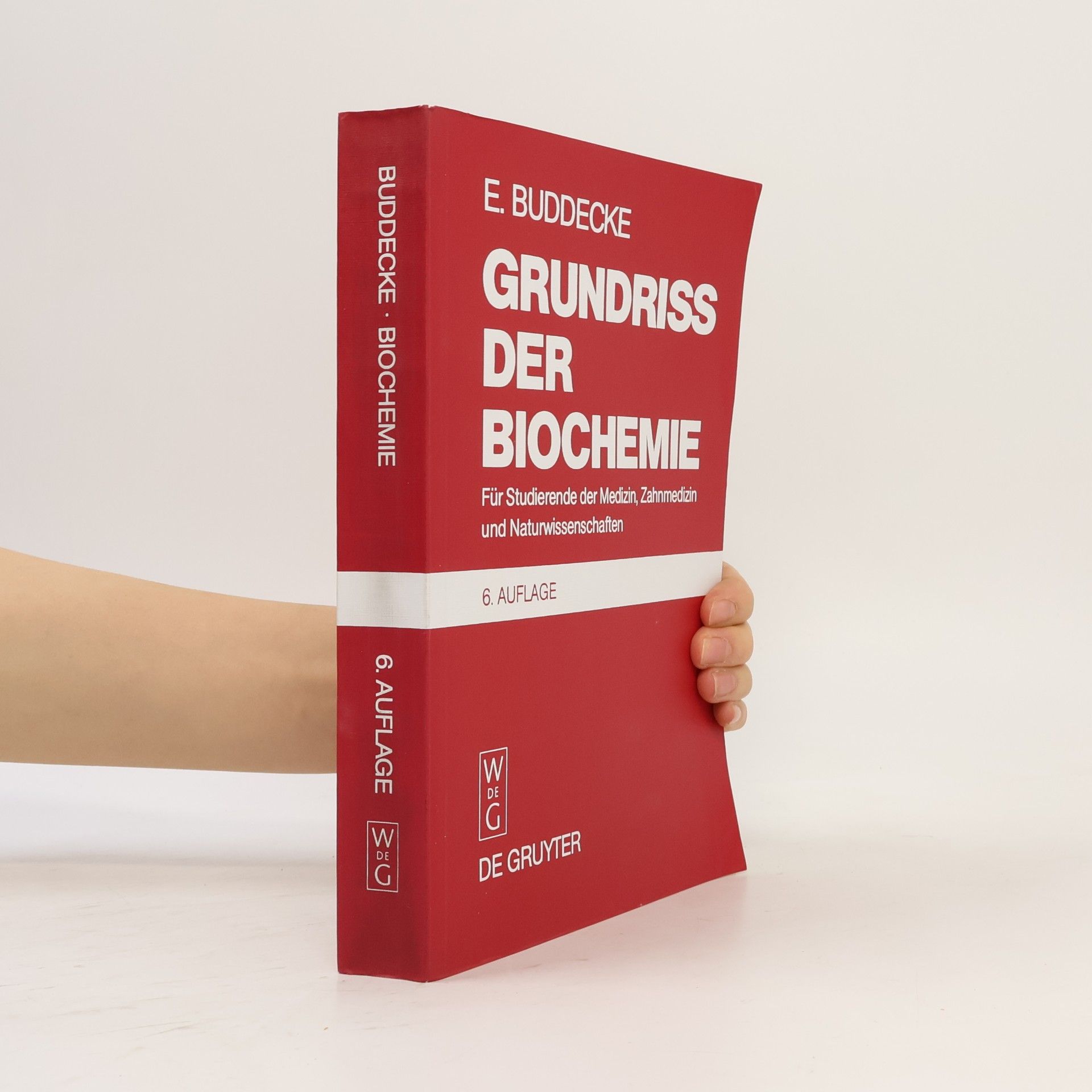 Eckhart Buddecke Grundriss der Biochemie für Studierende der Medizin, Zahnmedizin und Naturwissenschaften
