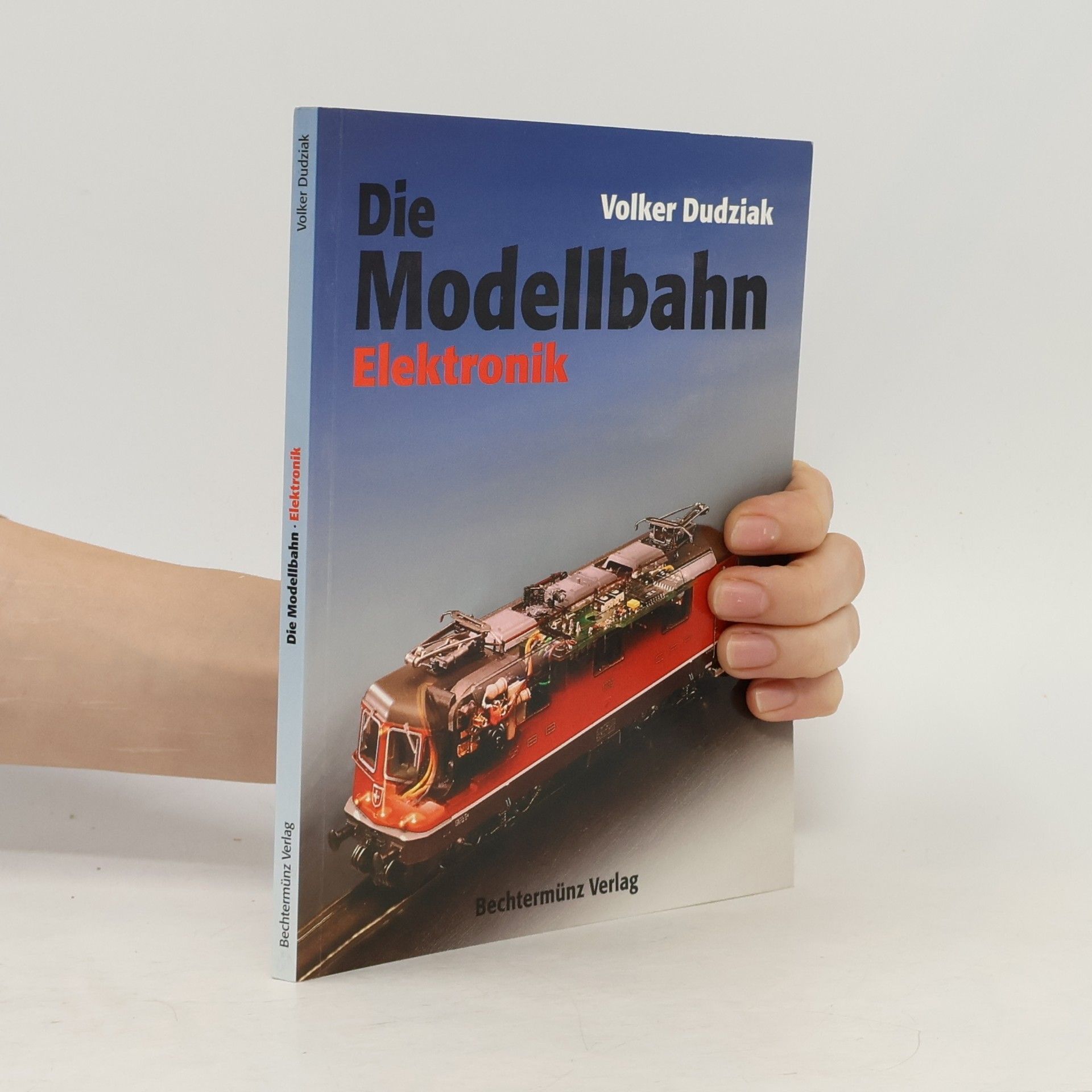 Volker Dudziak Die Modellbahn Elektronik