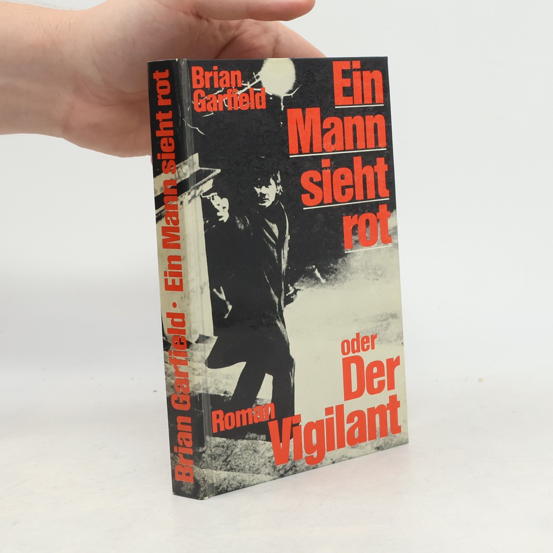 Brian Garfield Ein Mann sieht rot oder der Vigilant
