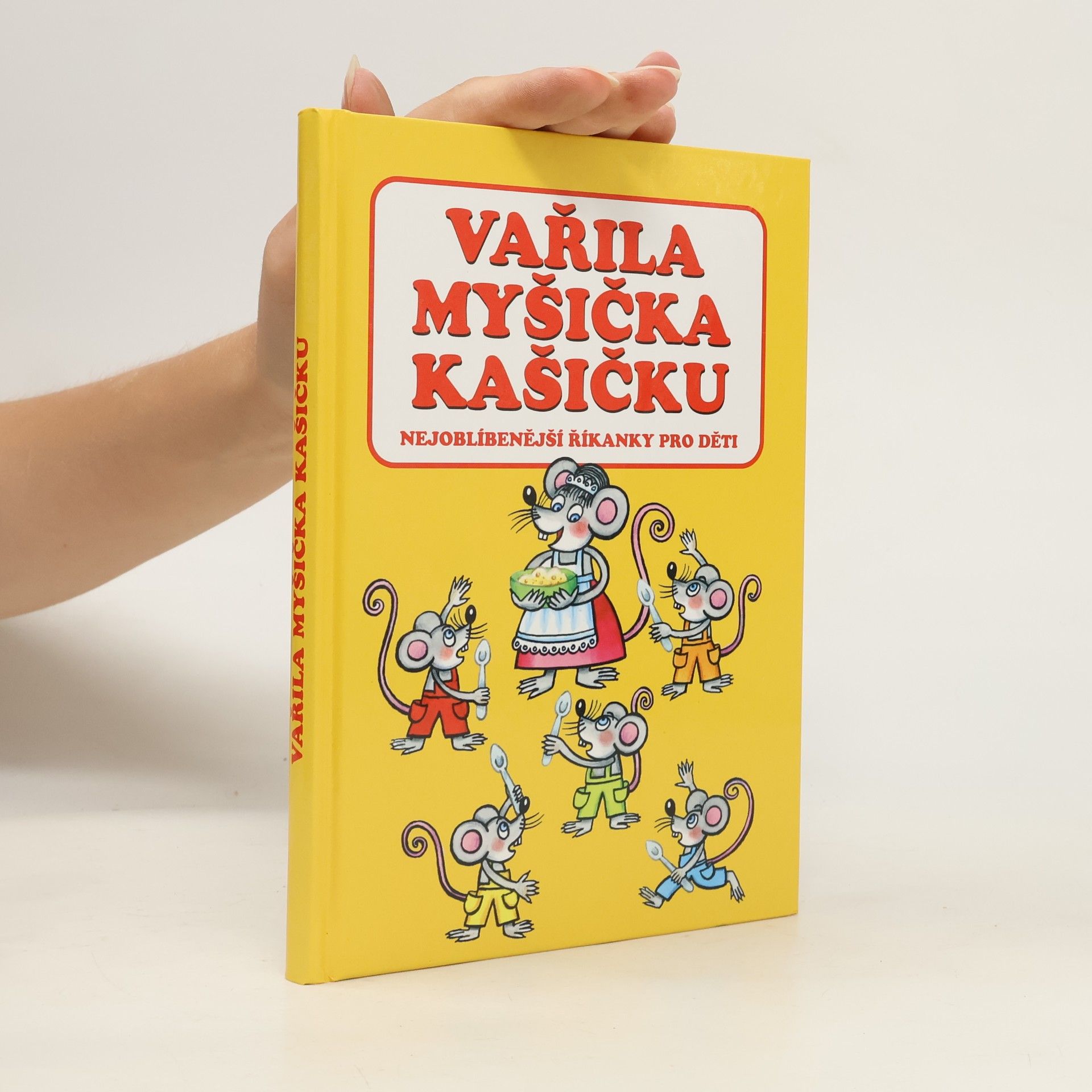 Kolektív autorov Vařila myšička kašičku