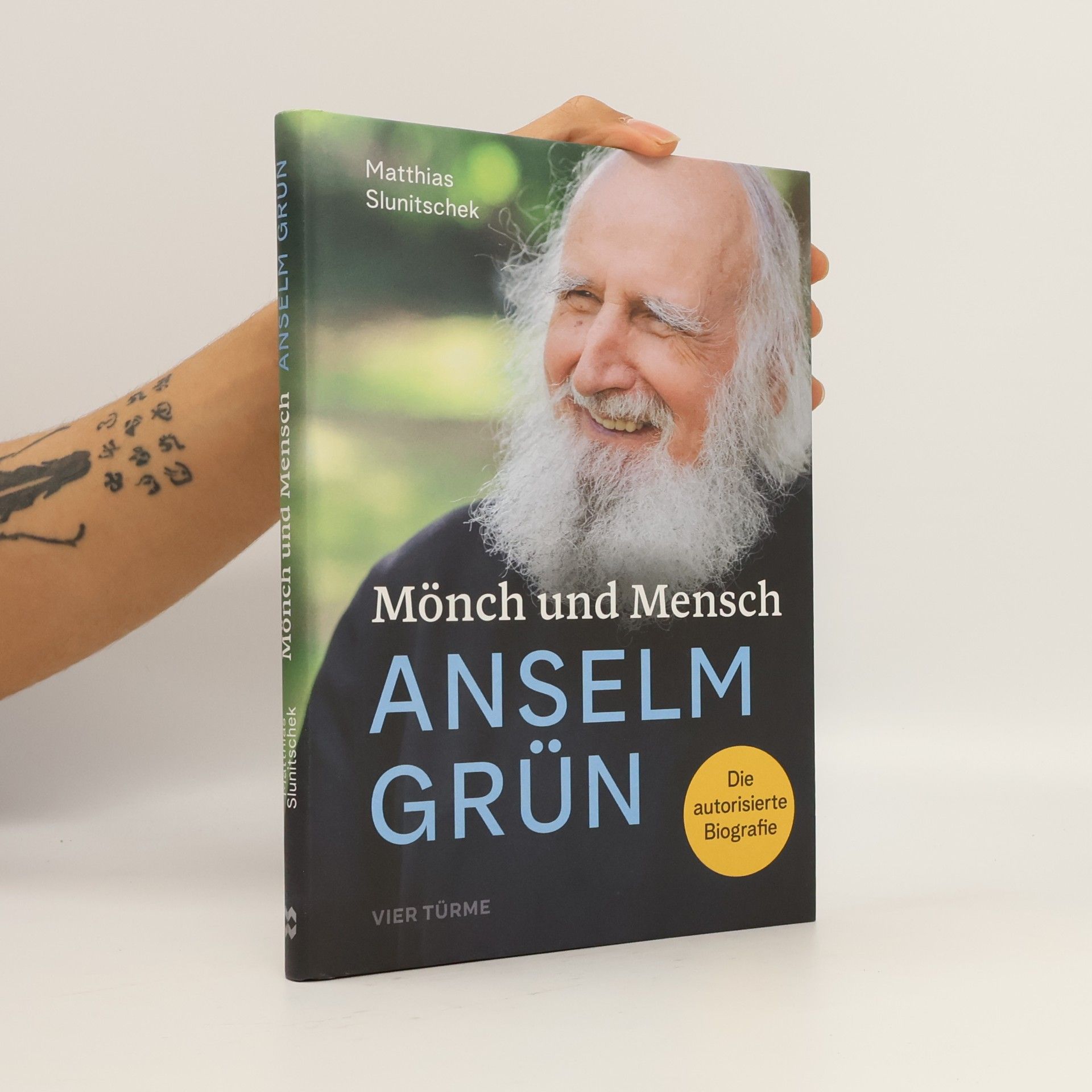 Matthias Slunitschek Mönch und Mensch - Anselm Grün. Die autorisierte Biografie. Pater Anselm Grün berichtet anlässlich seines 80. Geburtstags über sein Leben, seinen Glauben, was ihn geprägt hat und was ihn bewegt