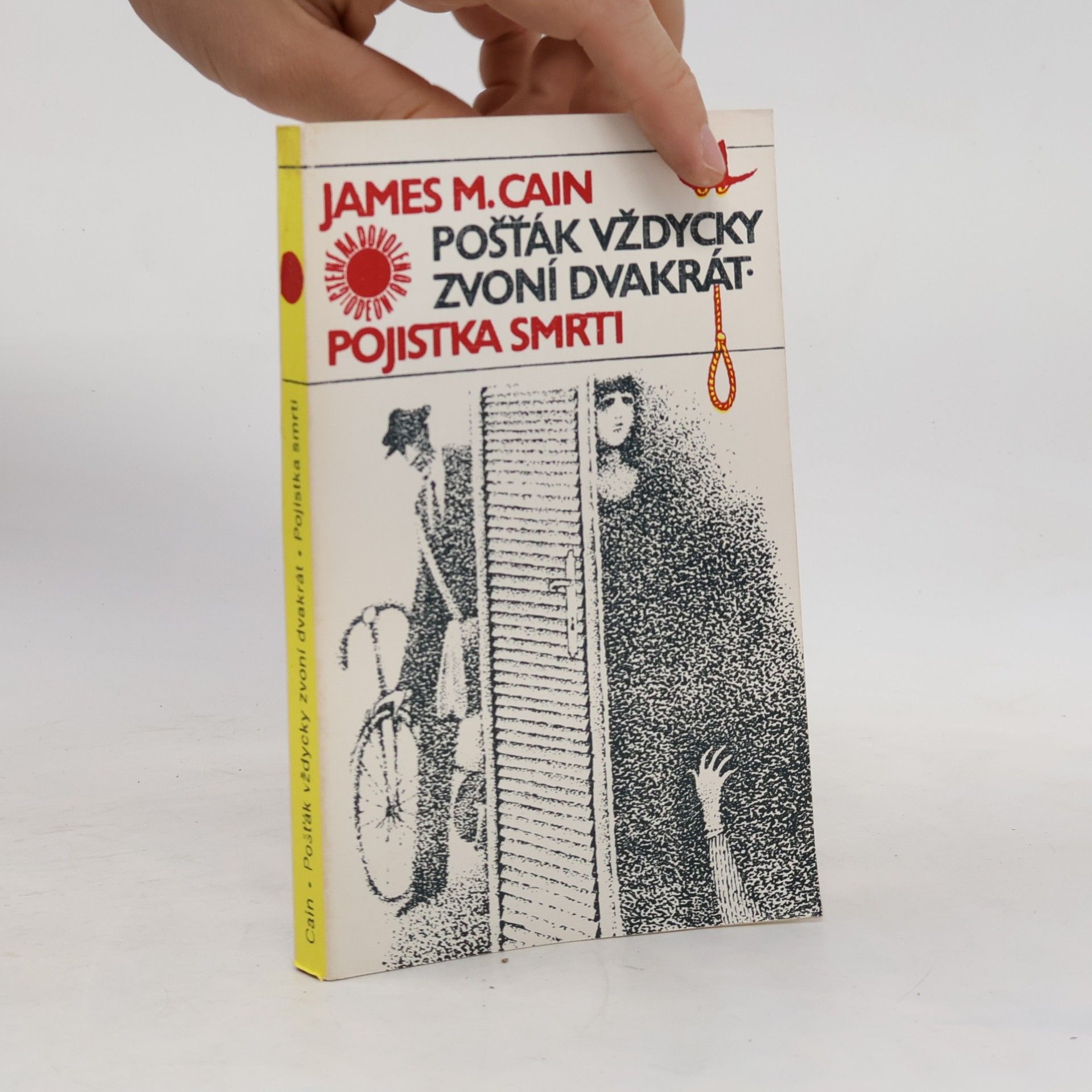 James Mallahan Cain Pošťák vždycky zvoní dvakrát. Pojistka smrti