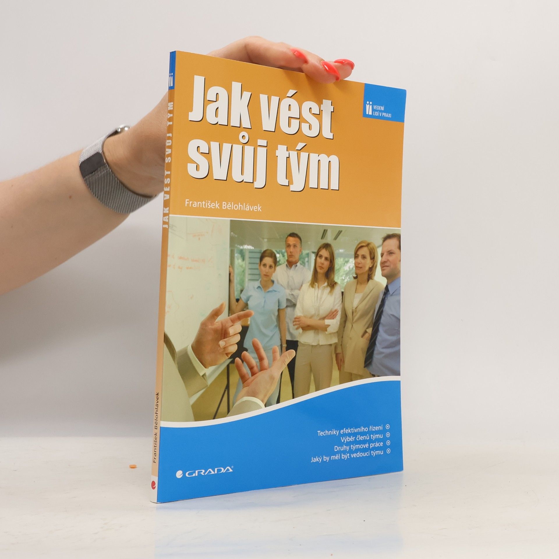 František Bělohlávek Jak vést svůj tým