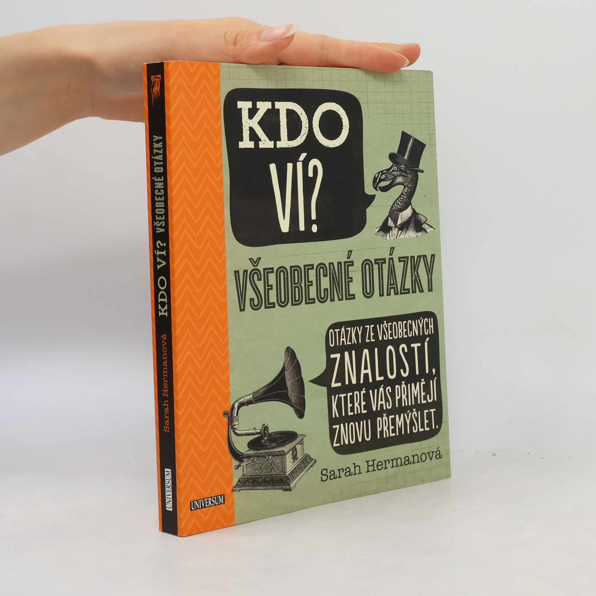 Sarah Herman Kdo ví? Všeobecné otázky