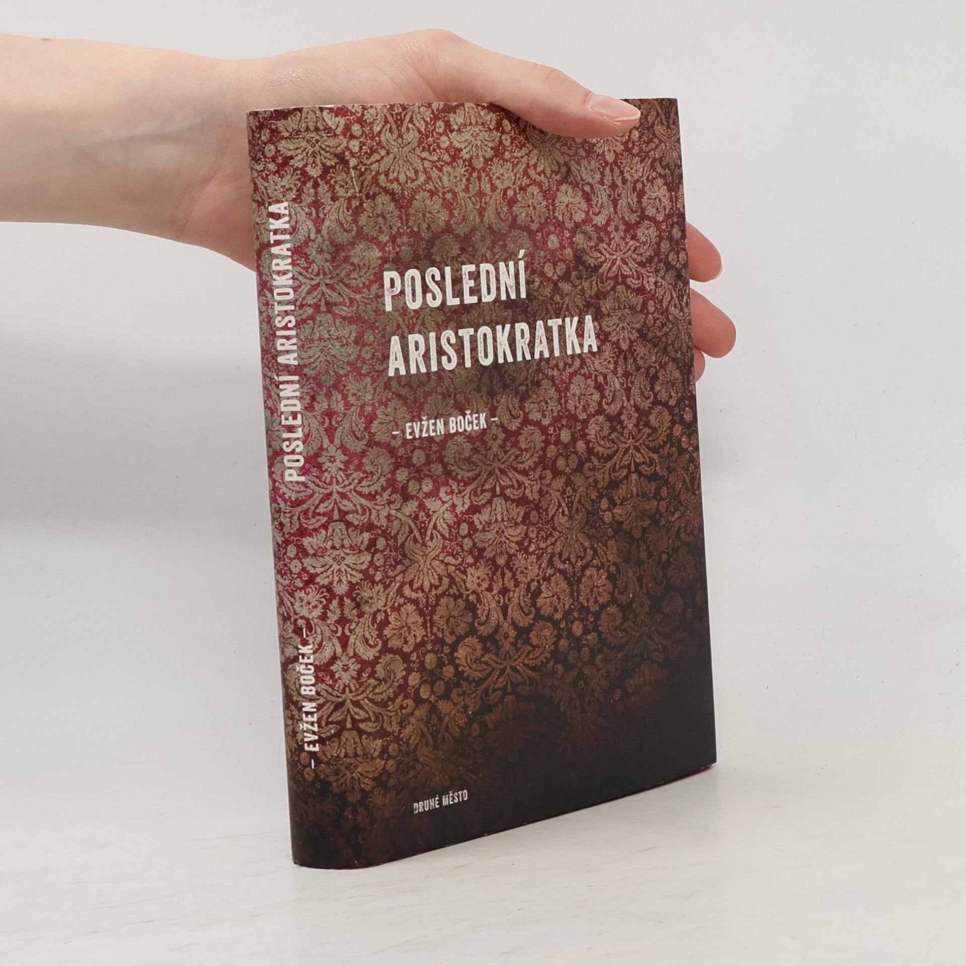 Evžen Boček Poslední aristokratka