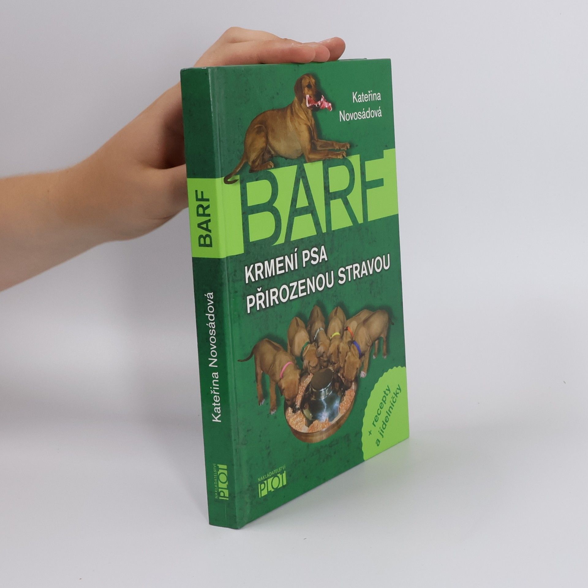 Kateřina Novosádová BARF. Krmení psa přirozenou stravou