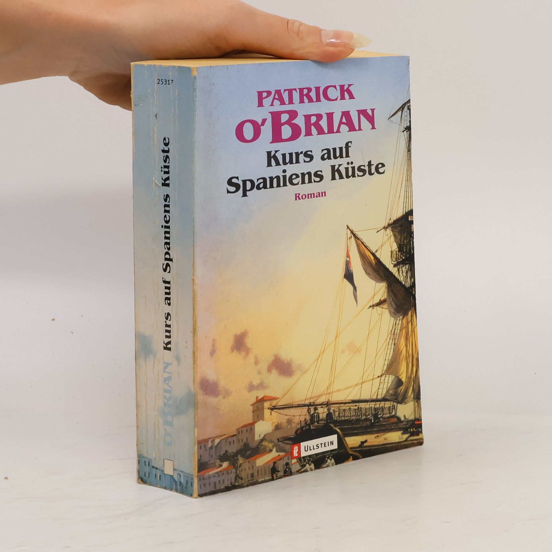Patrick O'Brian Kurs auf Spaniens Küste