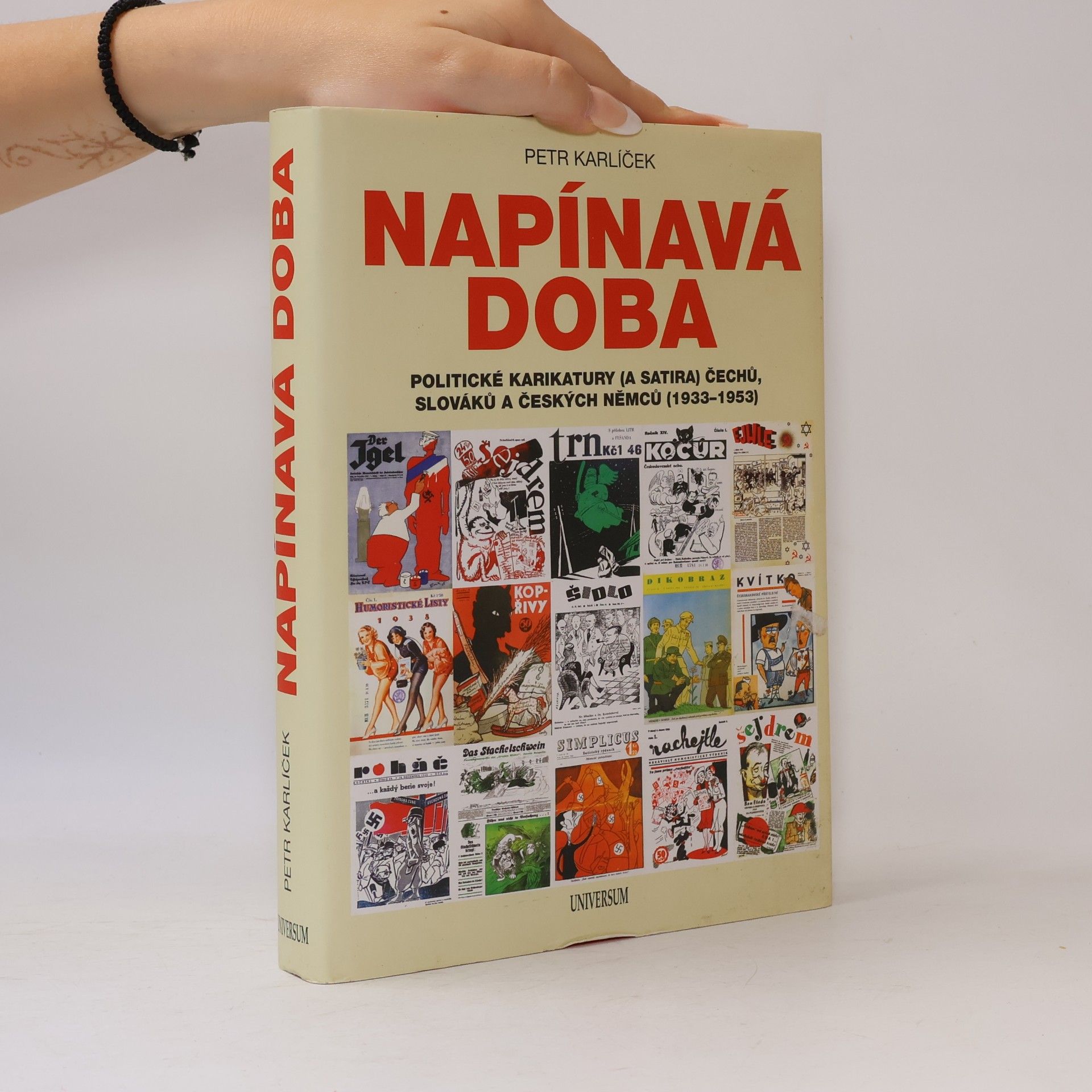 Petr Karlíček Napínavá doba - Politické karikatury (a satira) Čechů, Slováků a českých Němců
