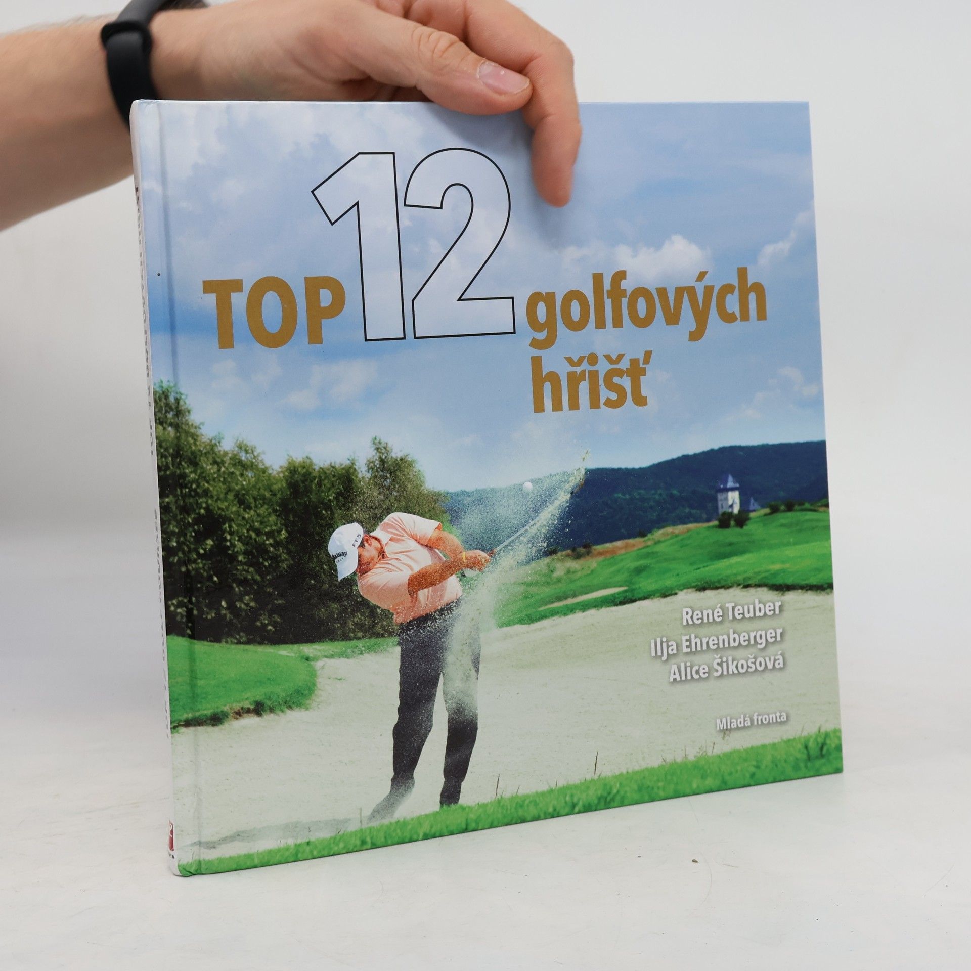 René Teuber Top 12 golfových hřišť
