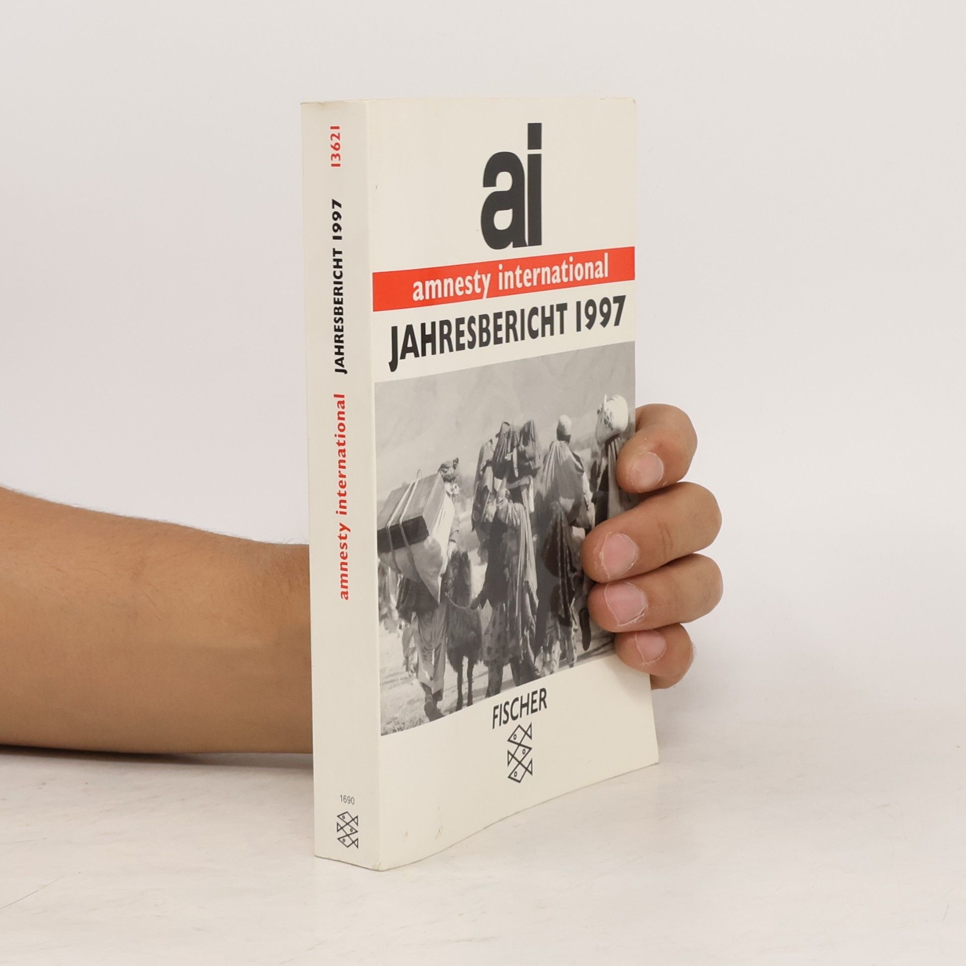 Amnesty International Fischer Taschenbücher: Jahresbericht von Amnesty International: 1997