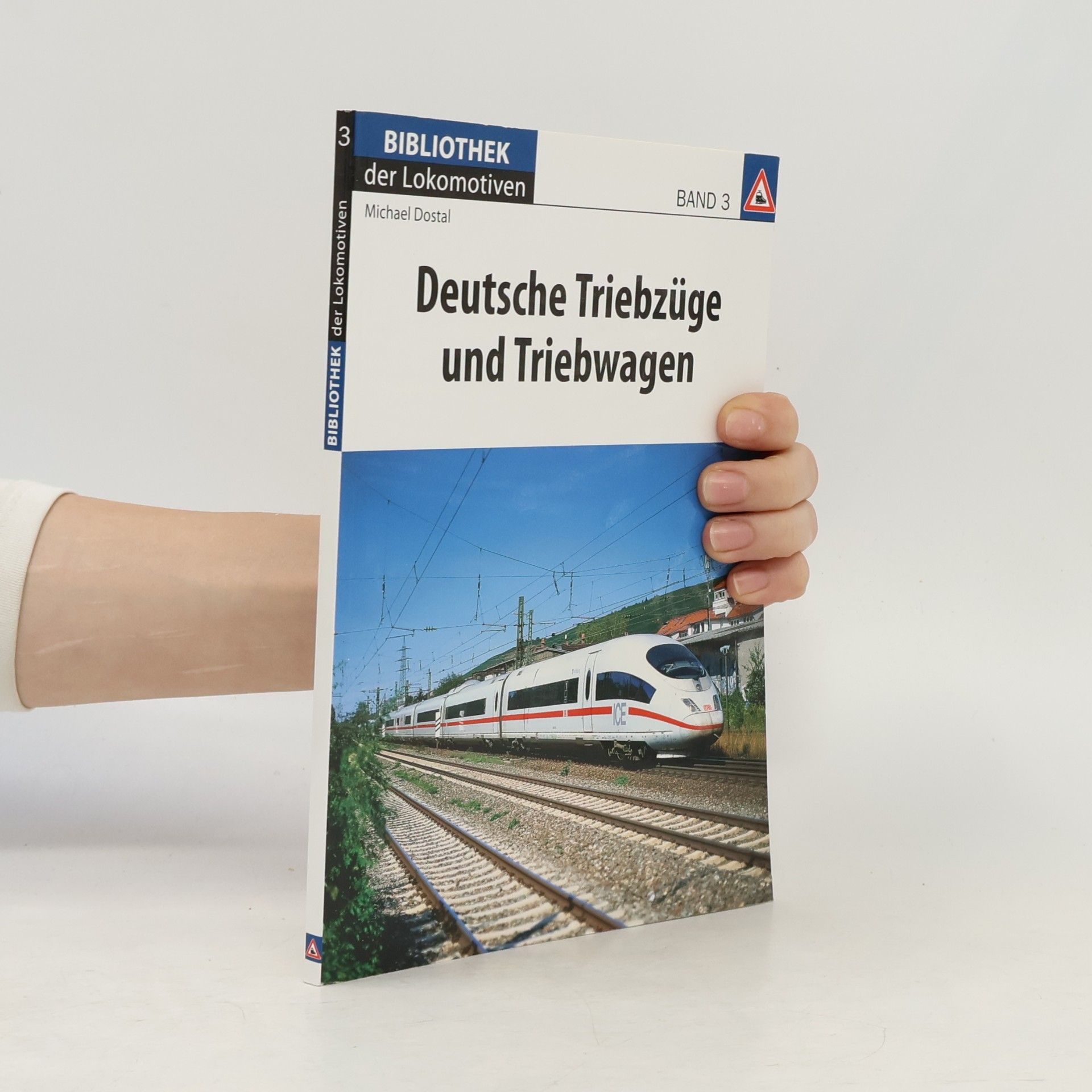 Michael Dostal Deutsche Triebzüge und Triebwagen 3