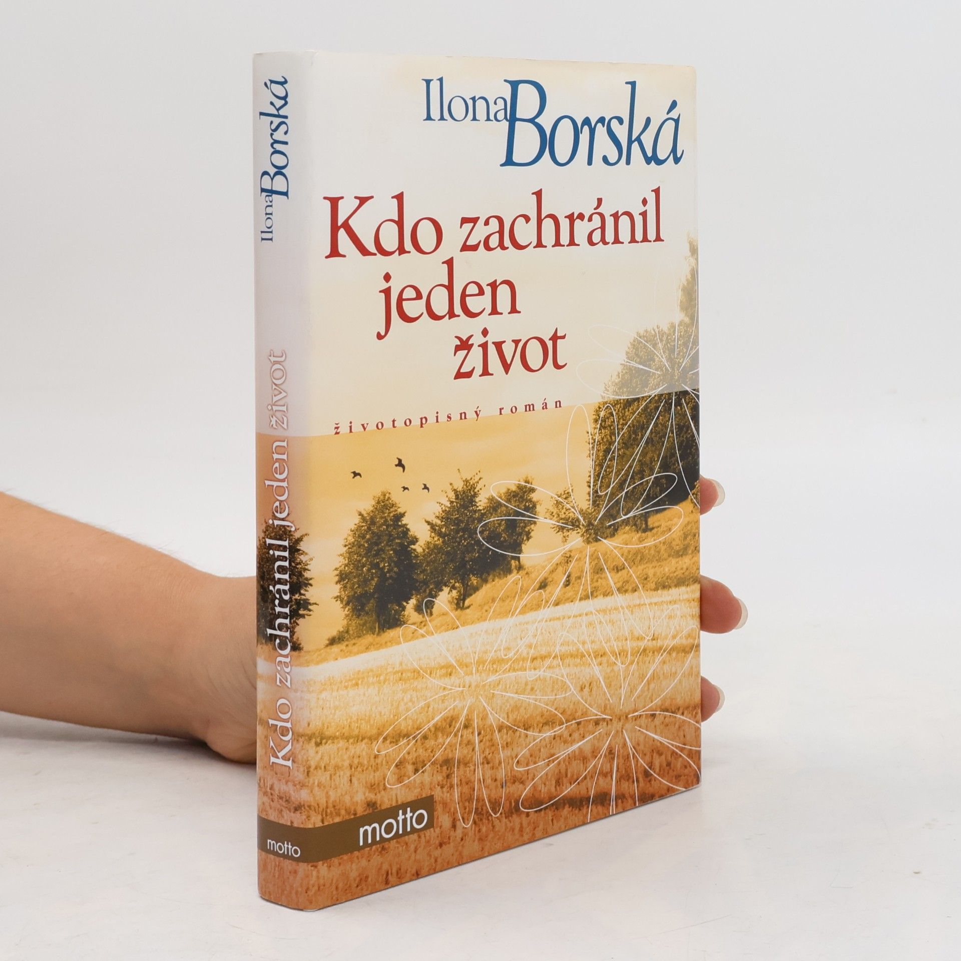 Ilona Borská Kdo zachránil jeden život