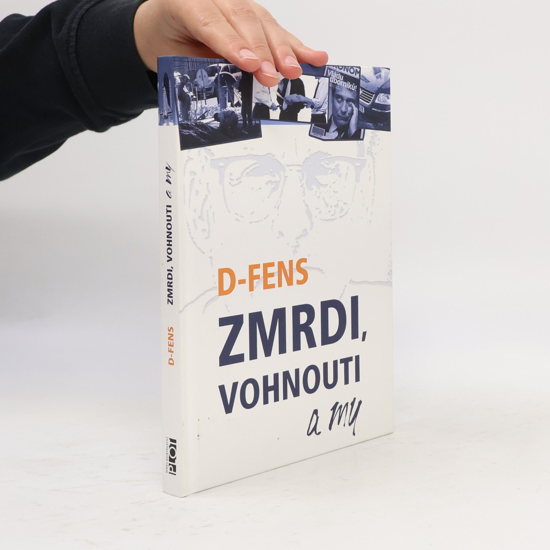 D. Fens Zmrdi, vohnouti a my