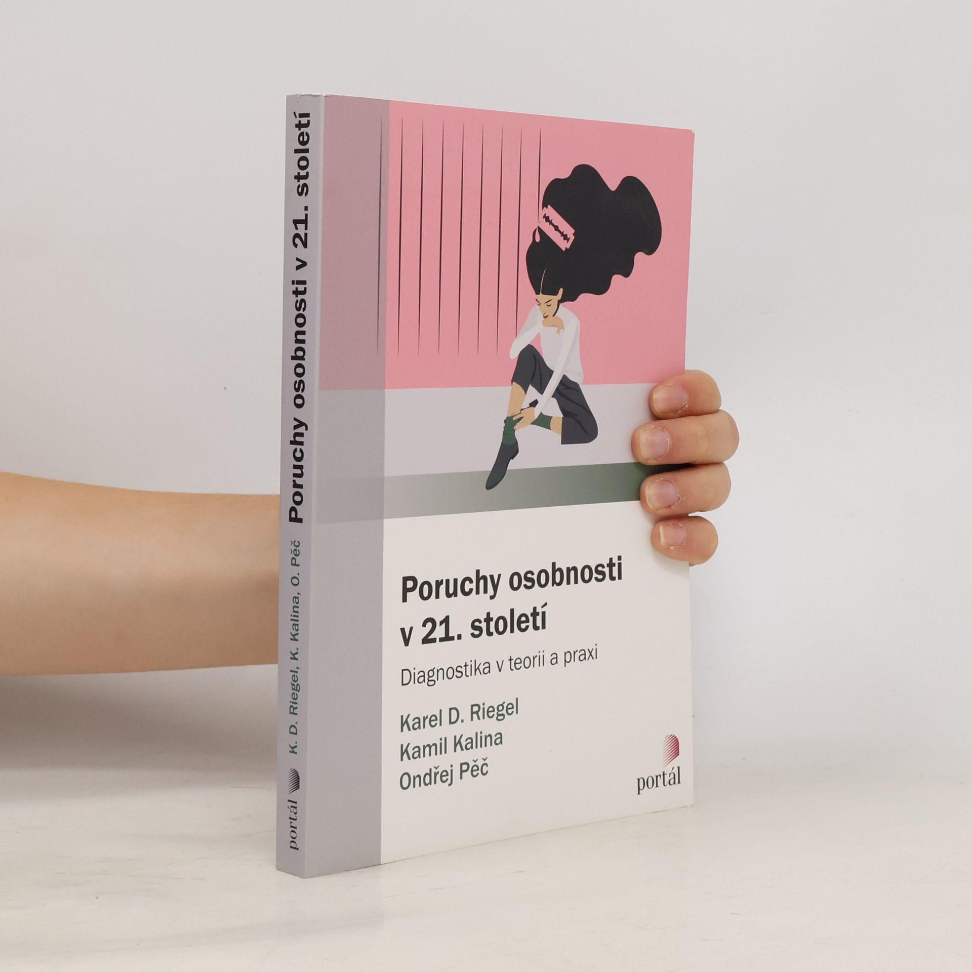 Kamil Kalina Poruchy osobnosti v 21. století : diagnostika v teorii a praxi