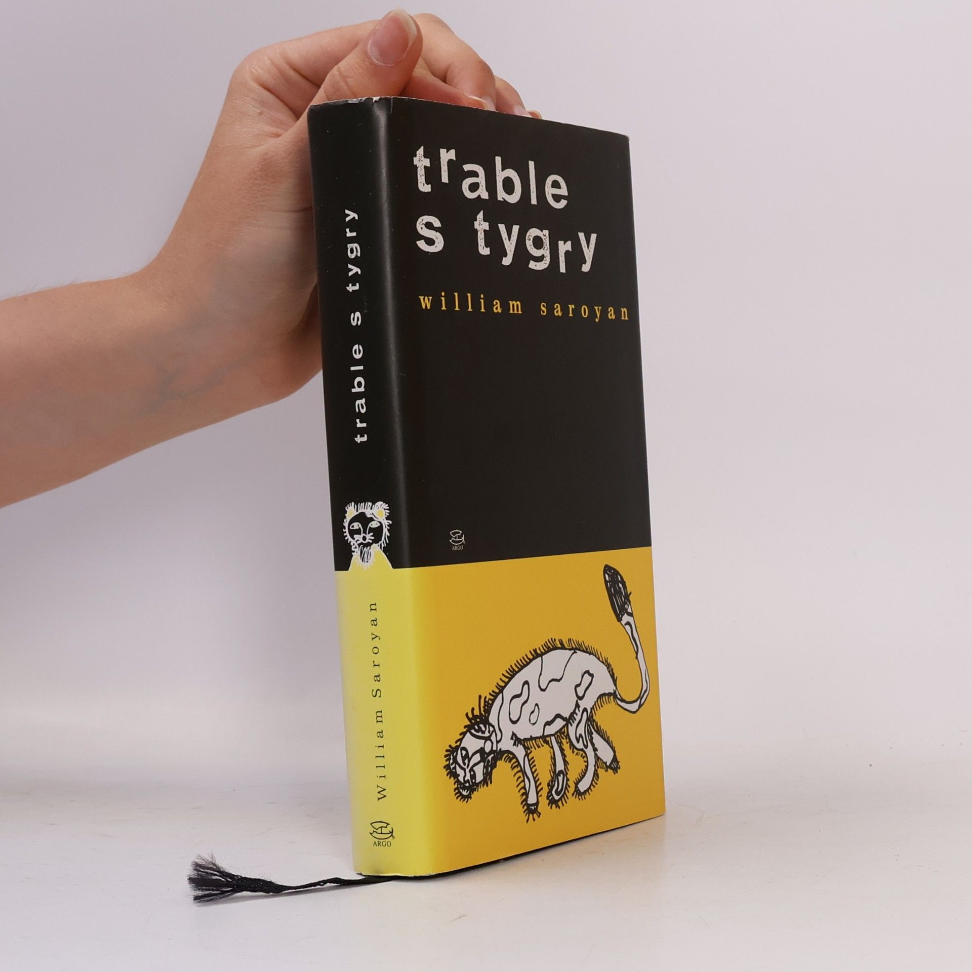 William Saroyan Trable s tygry