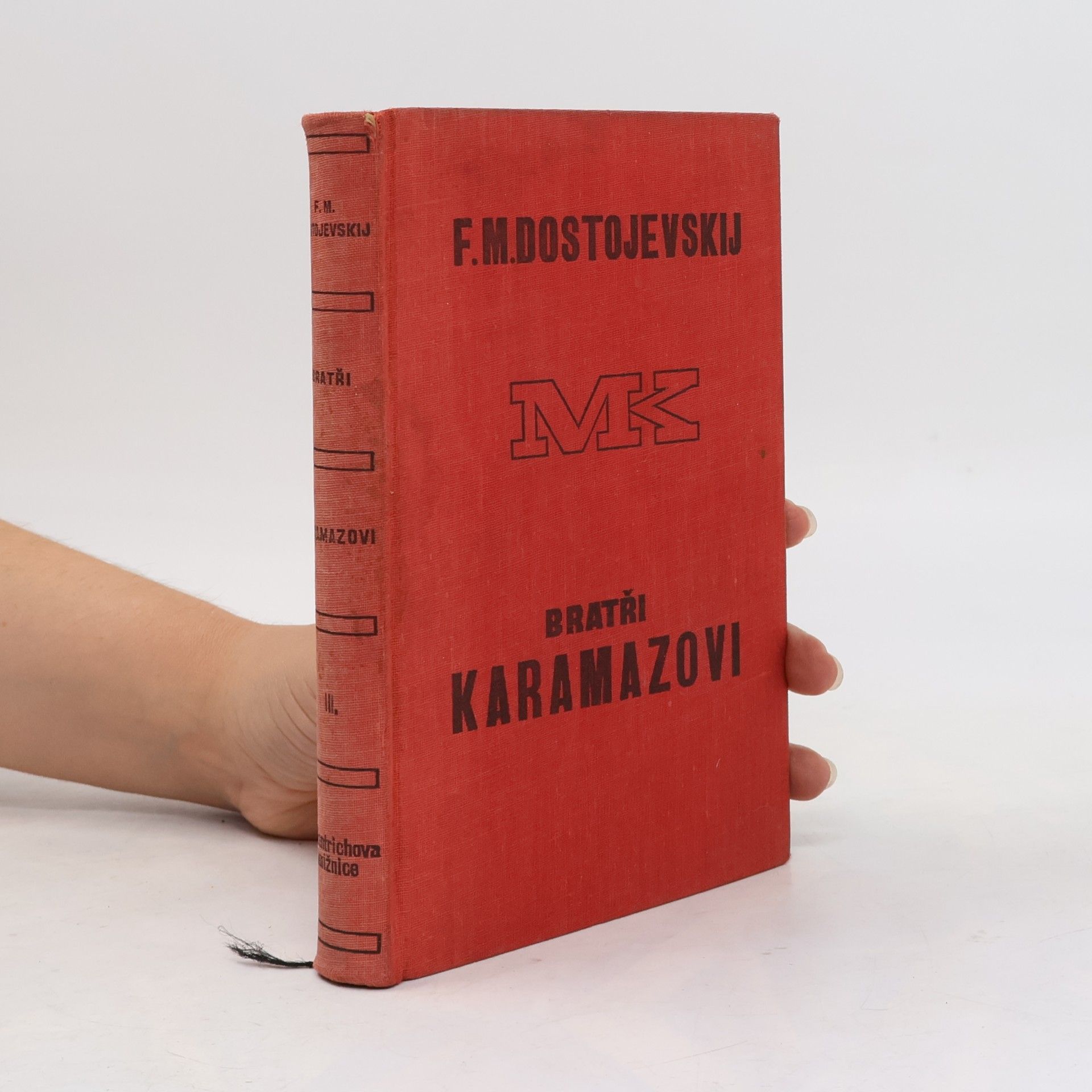 Fjodor Michajlovič Dostojevskij Bratři Karamazovi. Díl III.