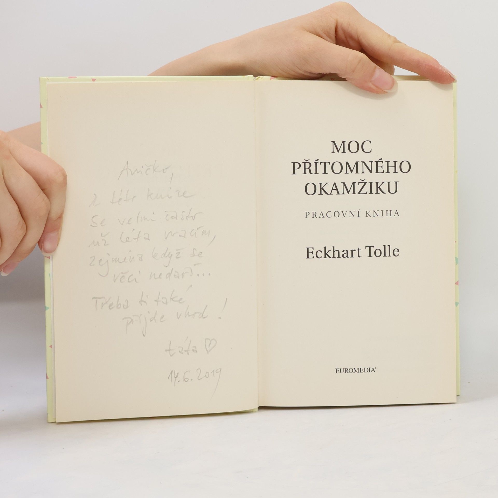 Eckhart Tolle Moc přítomného okamžiku. Pracovní kniha