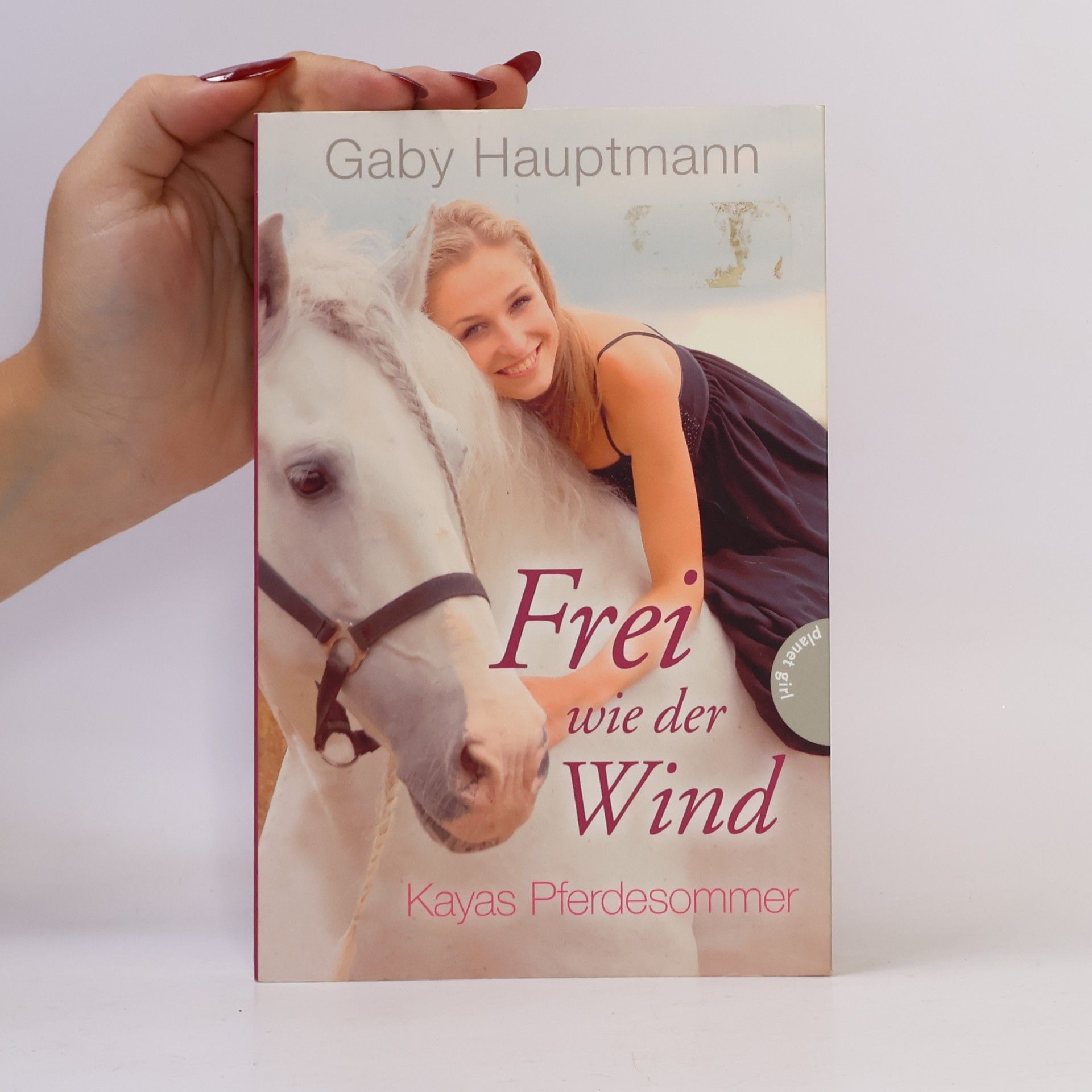 Gaby Hauptmann Frei wie der Wind - Kayas Pferdesommer