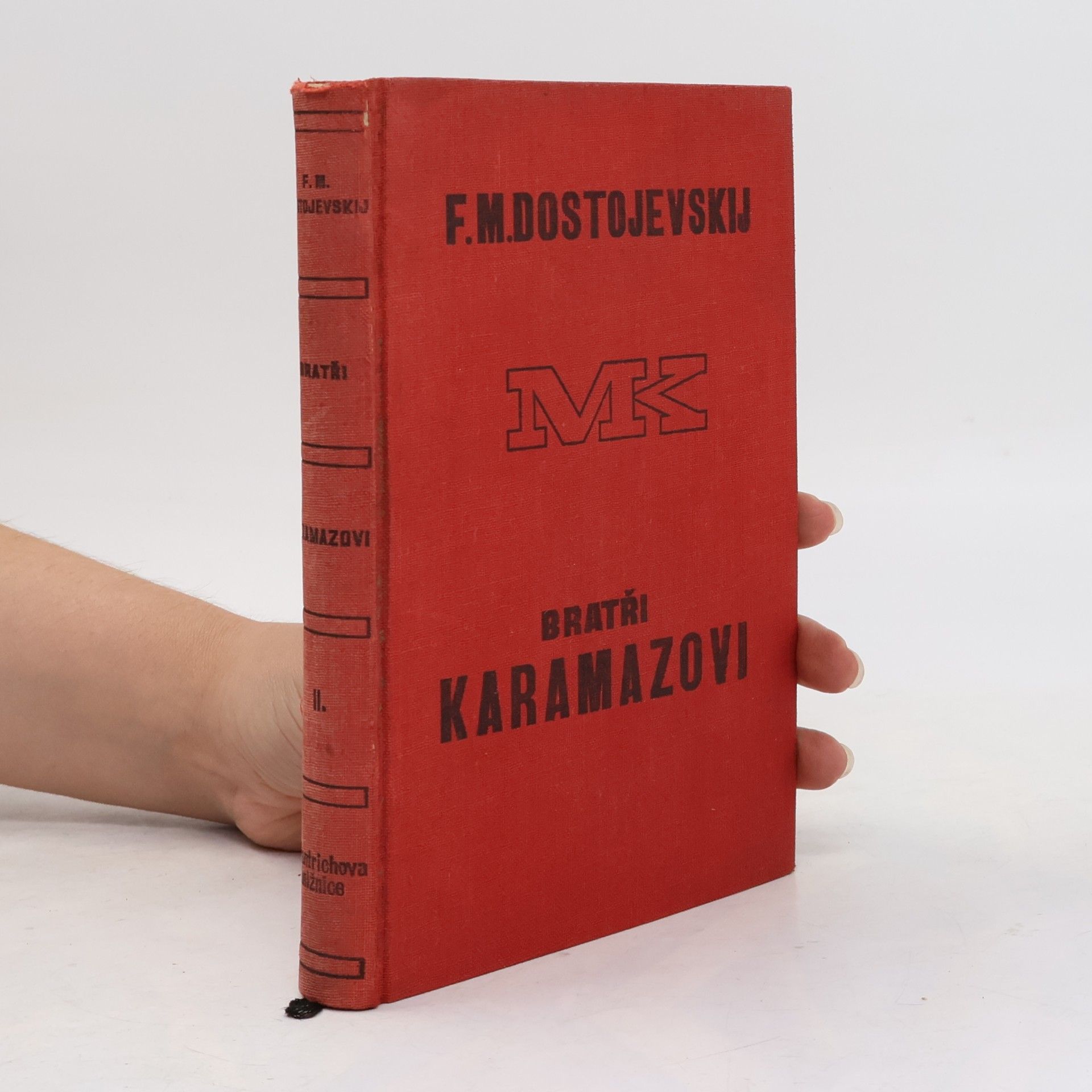 Fjodor Michajlovič Dostojevskij Bratři Karamazovi II.