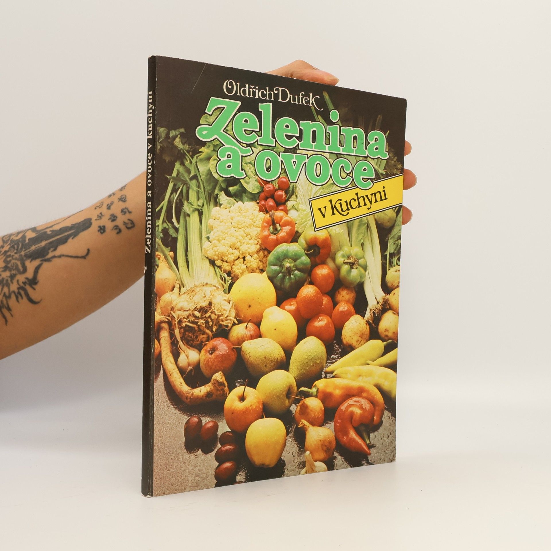 Oldřich Dufek Zelenina a ovoce v kuchyni