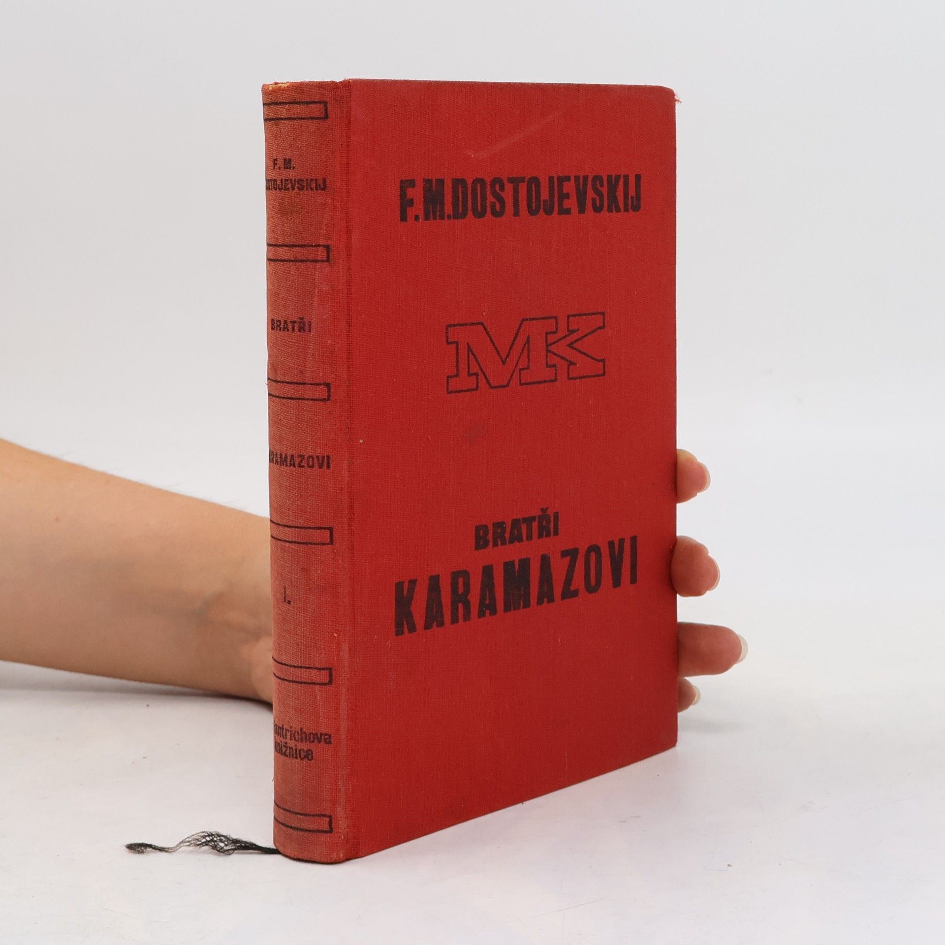 Fjodor Michajlovič Dostojevskij Bratři Karamazovi I.