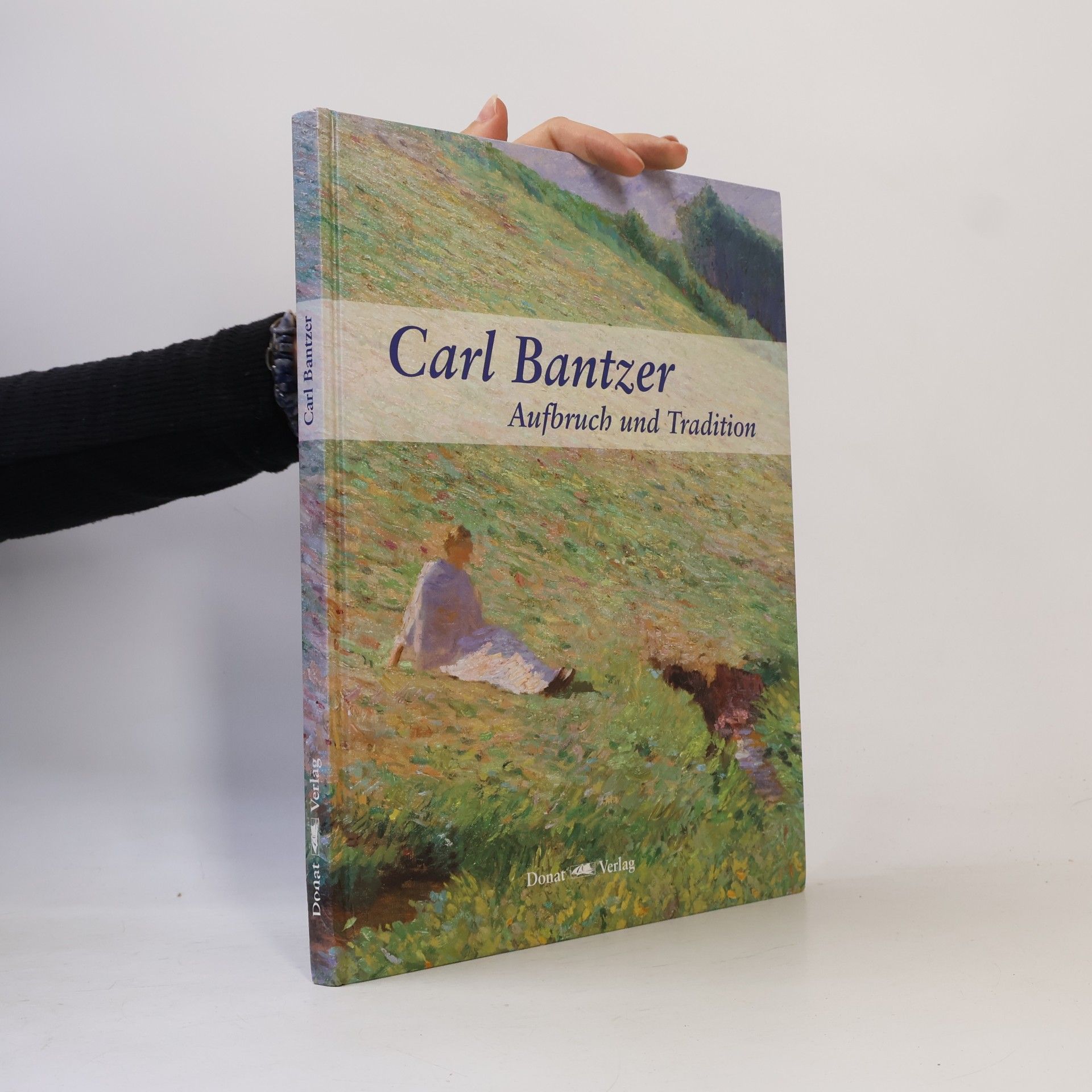 Carl Bantzer. Aufbruch und Tradition. - Ausstellungskatalog