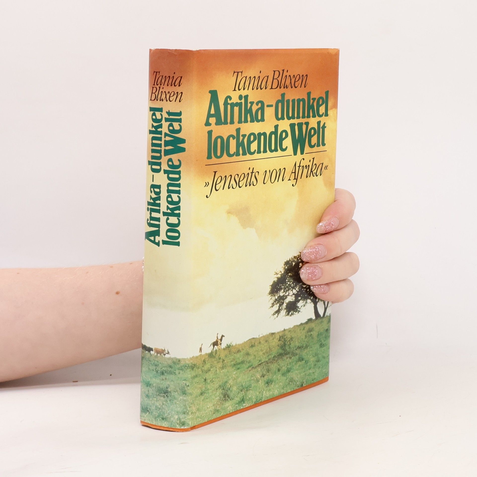 Tania Blixen Afrika, dunkel lockende Welt