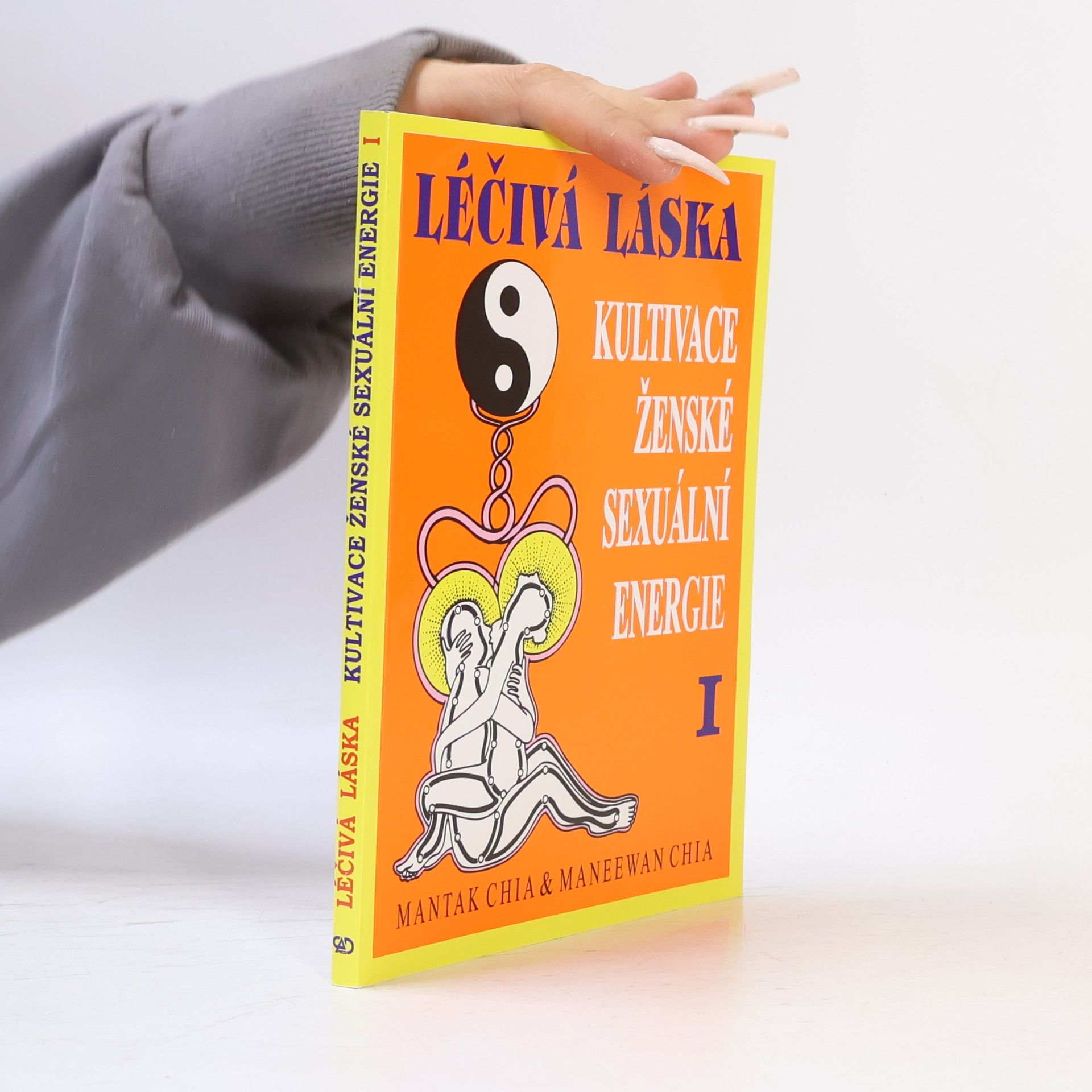Mantak Chia Léčivá láska. Kultivace ženské sexuální energie I.