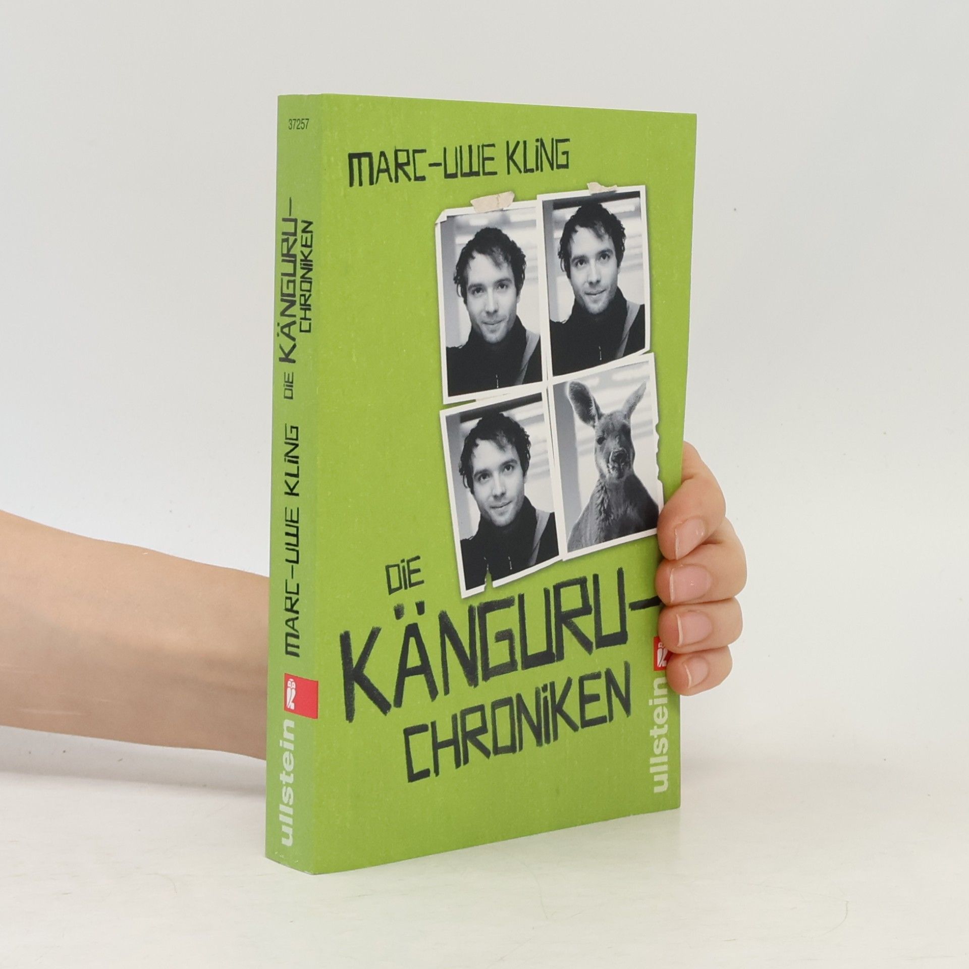 Marc-Uwe Kling Die Känguru-Chroniken : Ansichten eines vorlauten Beuteltieres