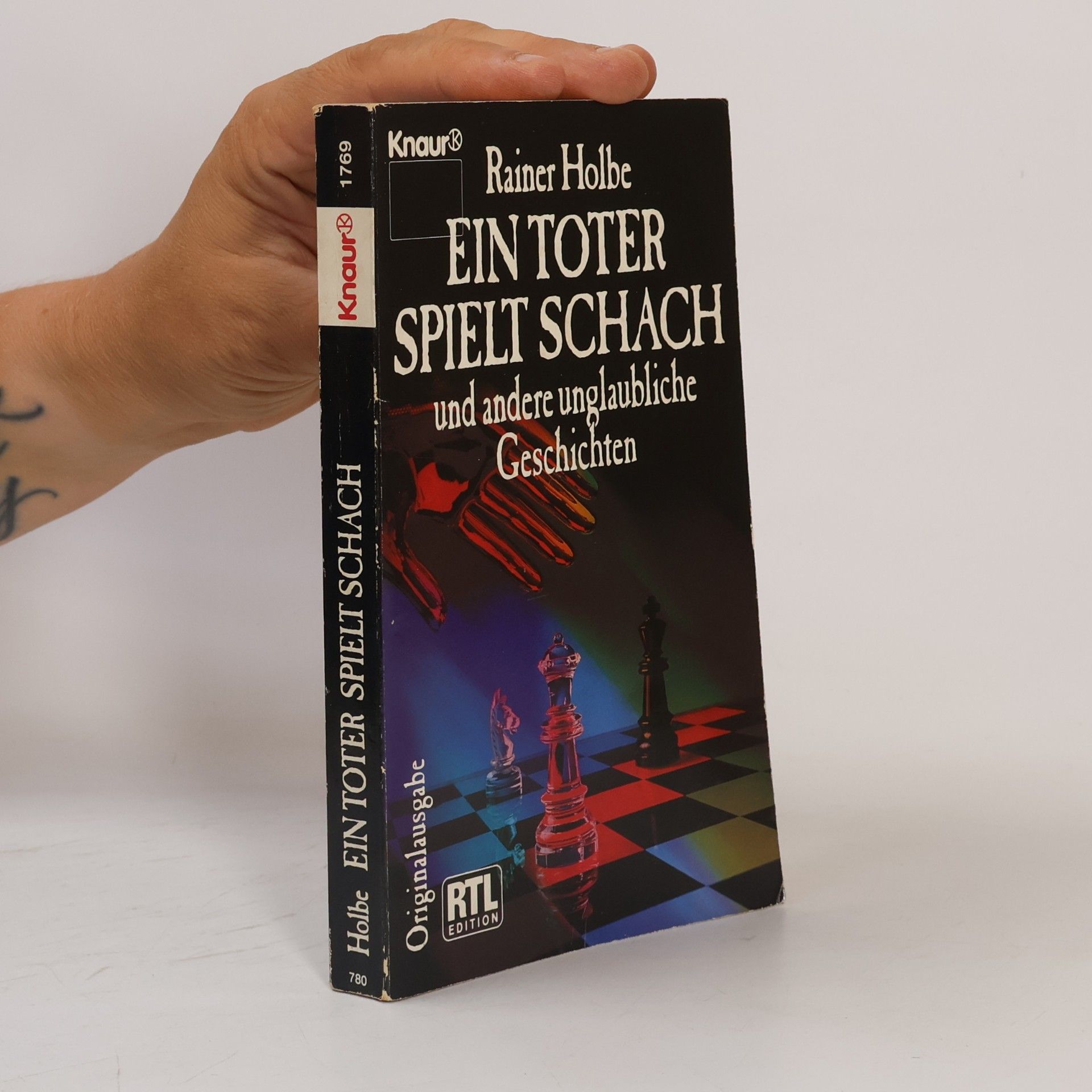 Rainer Holbe Ein Toter spielt Schach und andere unglaubliche Geschichten