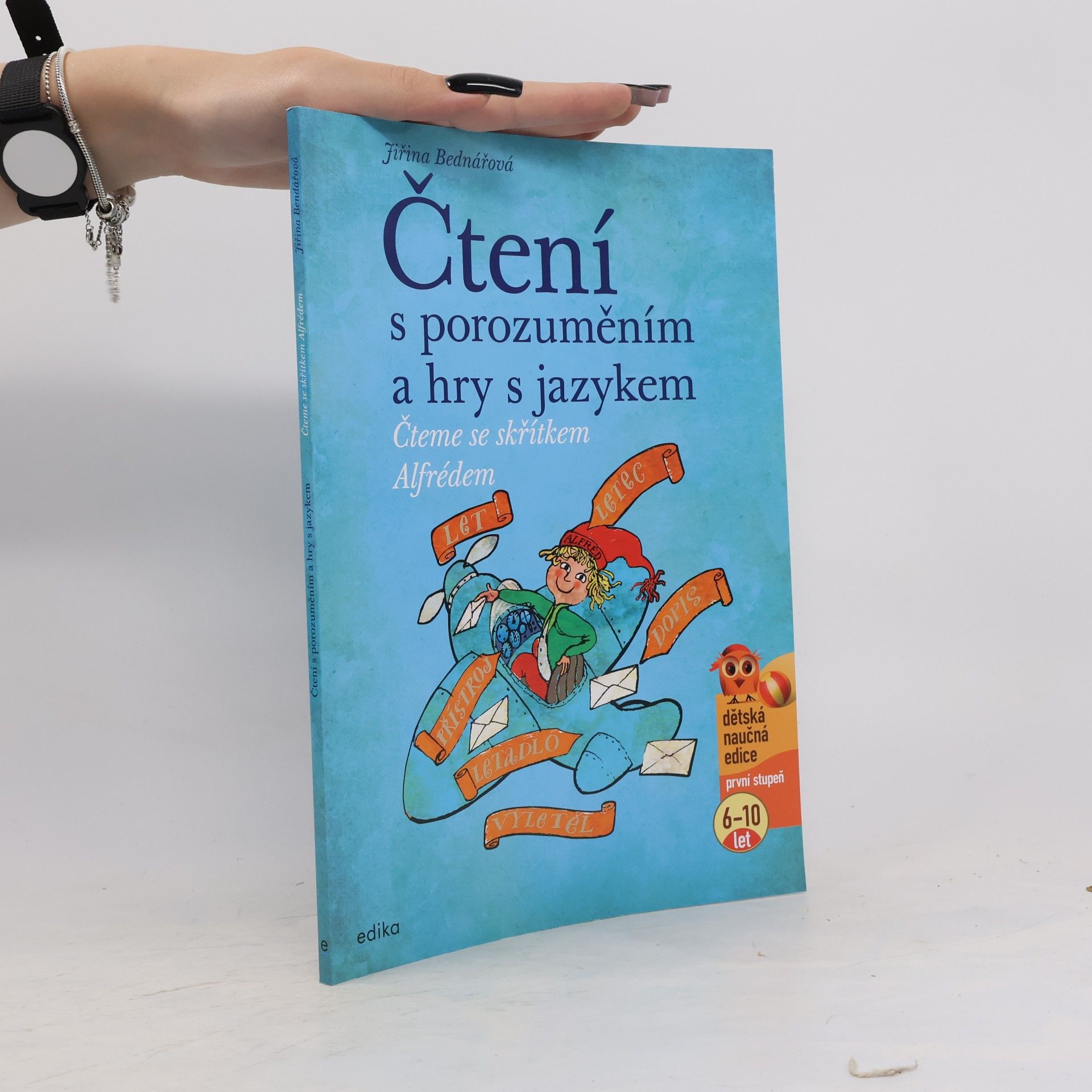 Jiřina Bednářová Čteme se skřítkem Alfrédem. Čtení s porozuměním a hry s jazykem