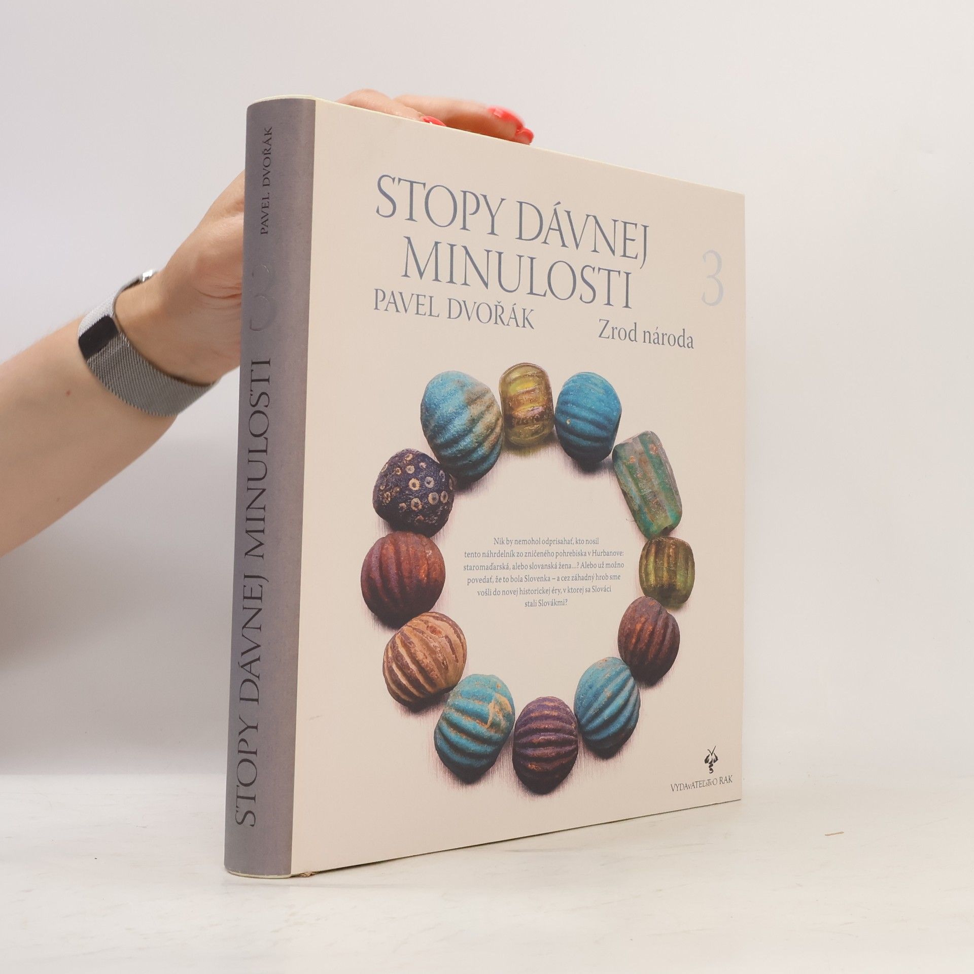 Pavel Dvořák Stopy dávnej minulosti 3 (Zrod národa)