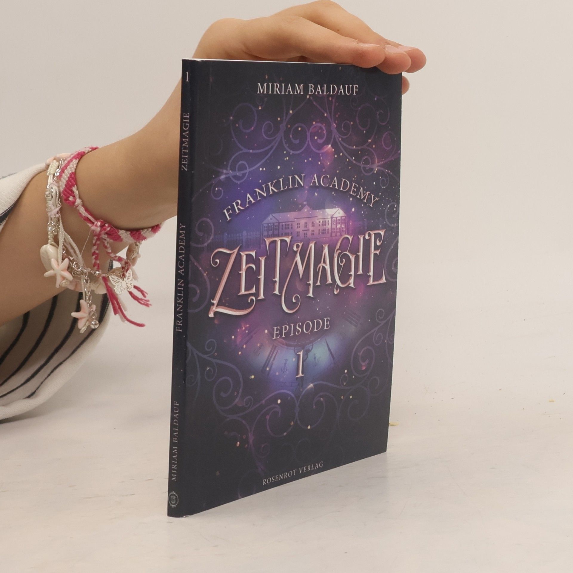 Miriam Baldauf Franklin Academy, Episode 1 - Zeitmagie