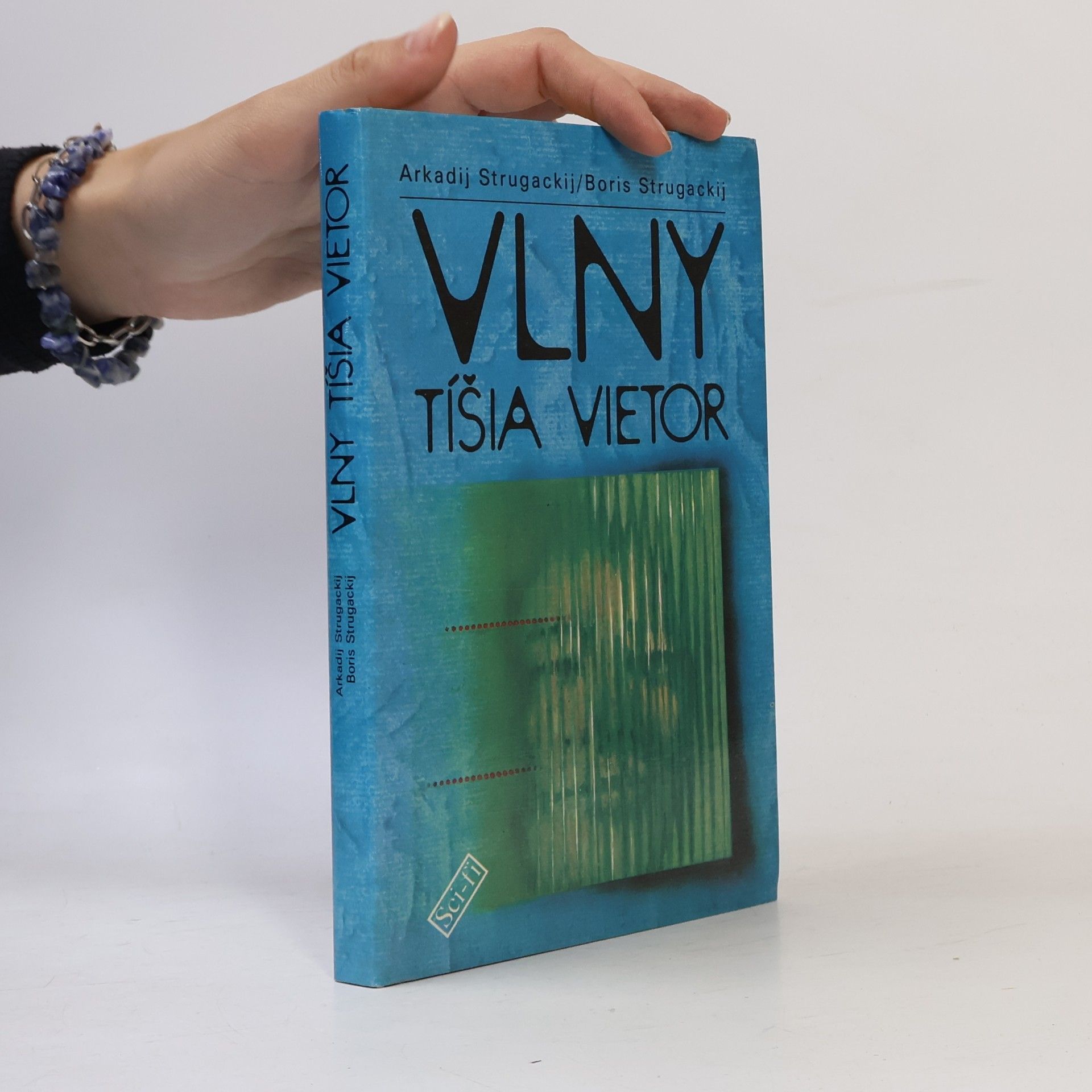Arkady Strugatsky Vlny tíšia vietor
