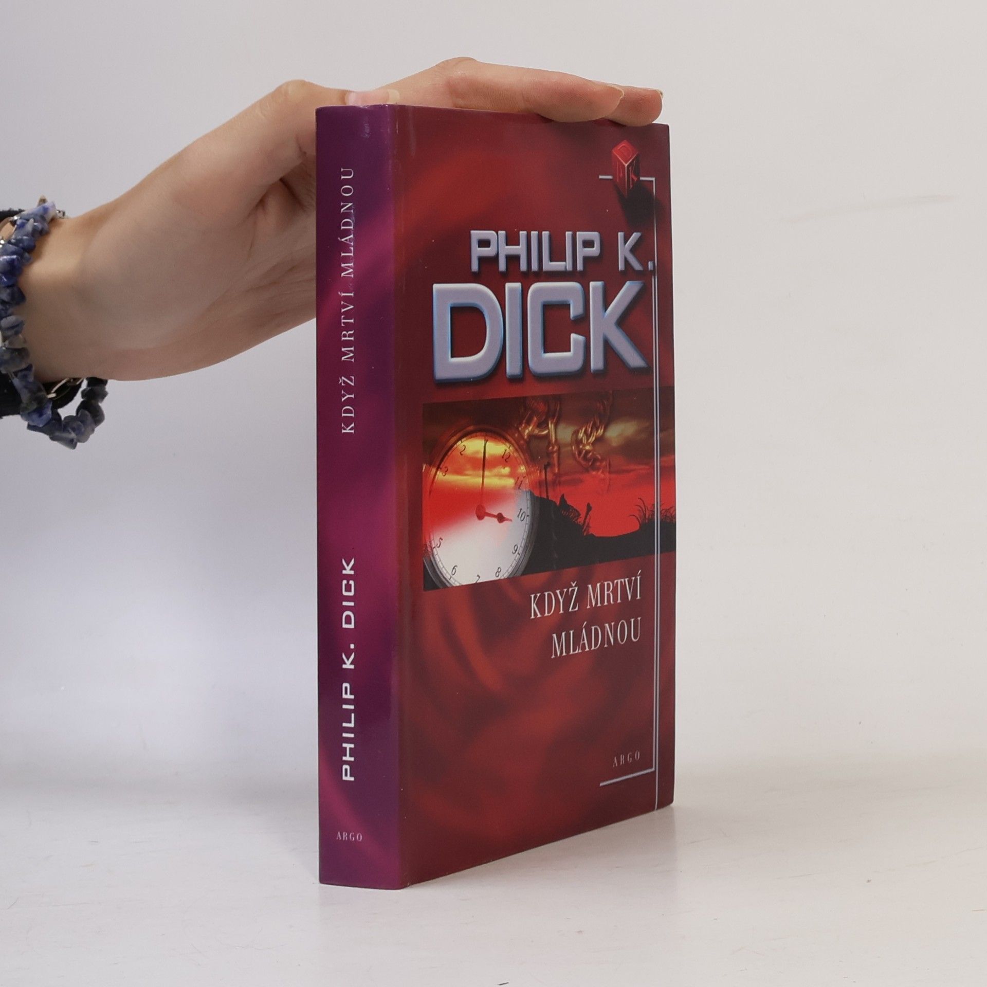 Philip K. Dick Když mrtví mládnou