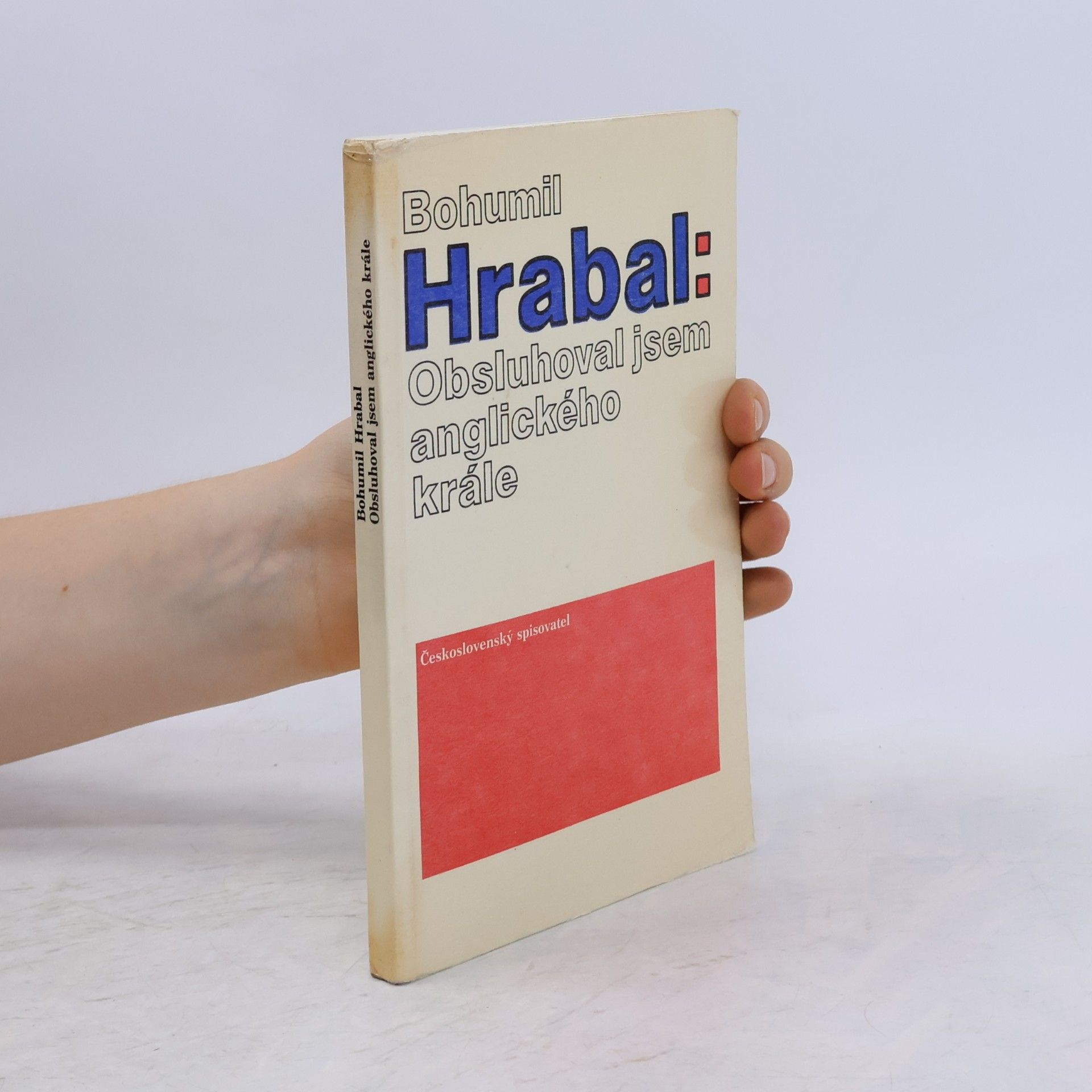 Bohumil Hrabal Obsluhoval jsem anglického krále