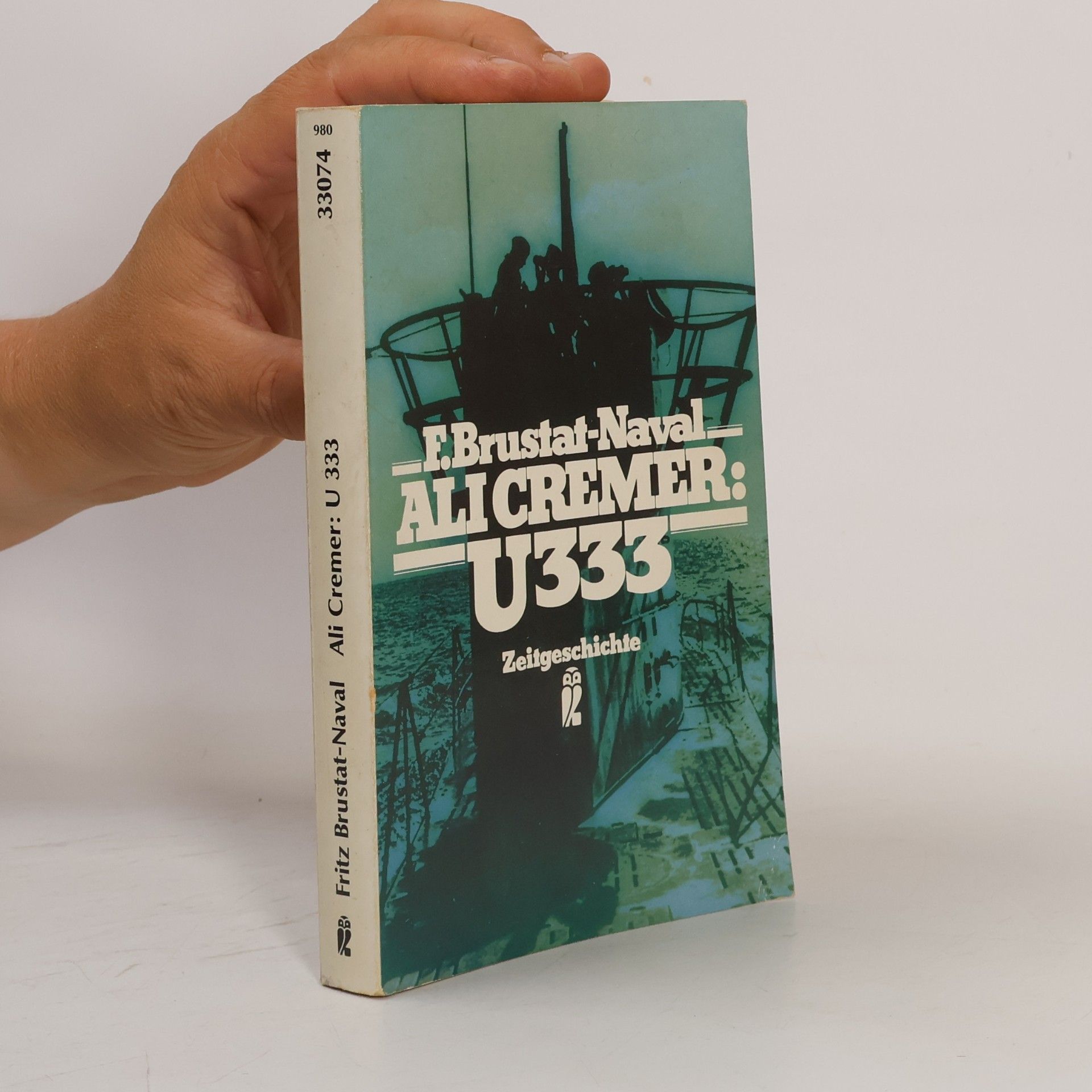 Fritz Brustat-Naval Ali Cremer: U 333