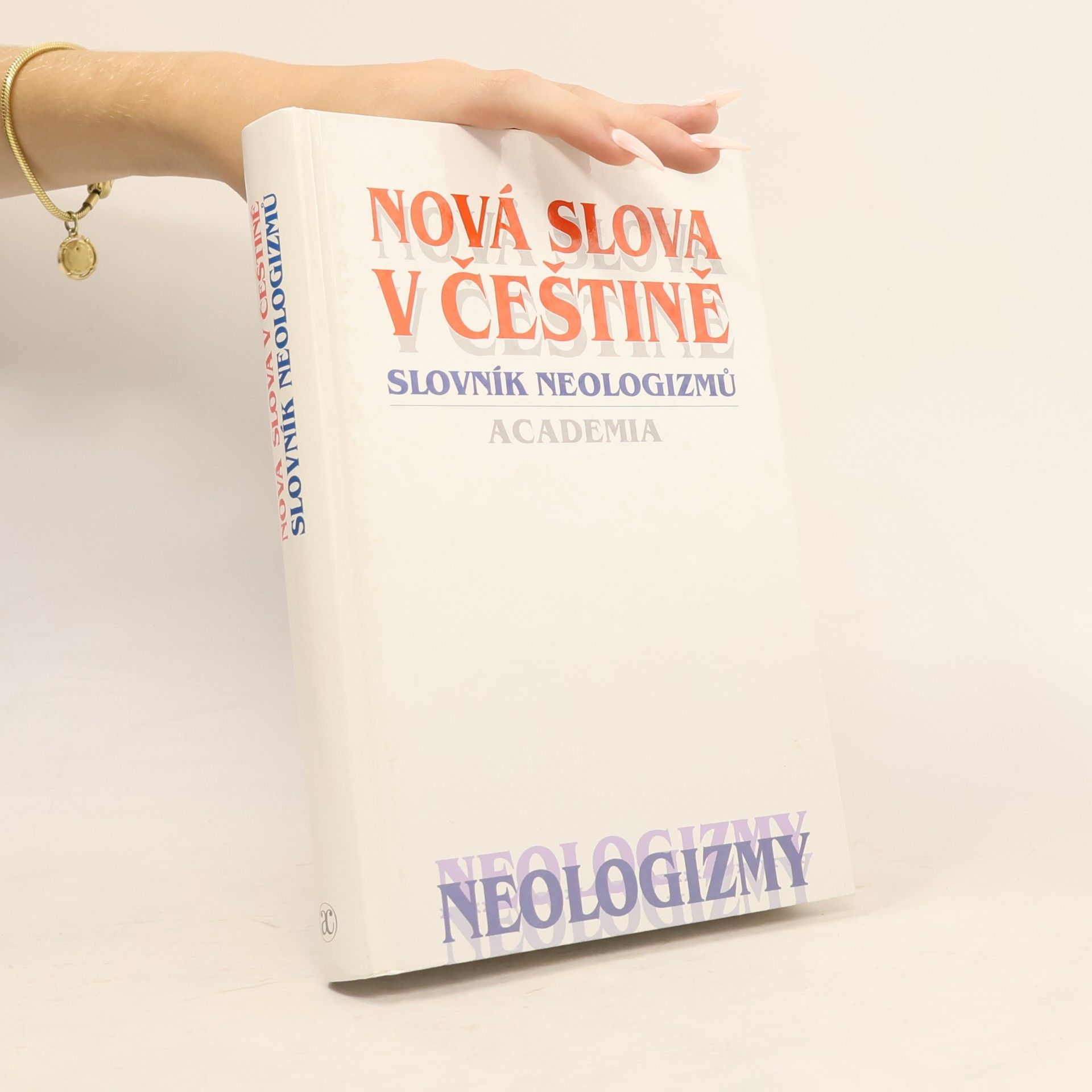 Martincová Olga Nová slova v češtině. Slovník neologizmů
