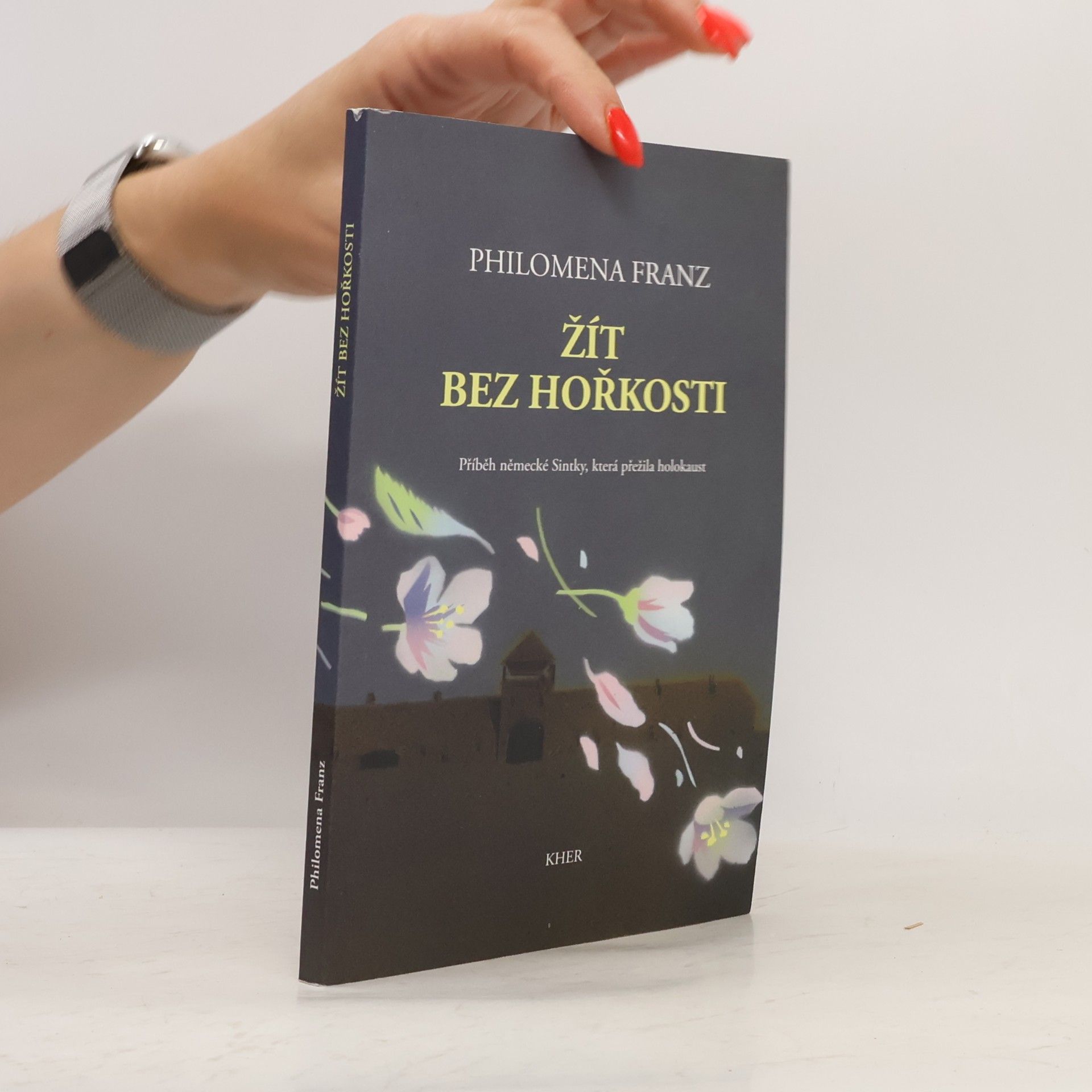 Philomena Franz Žít bez hořkosti