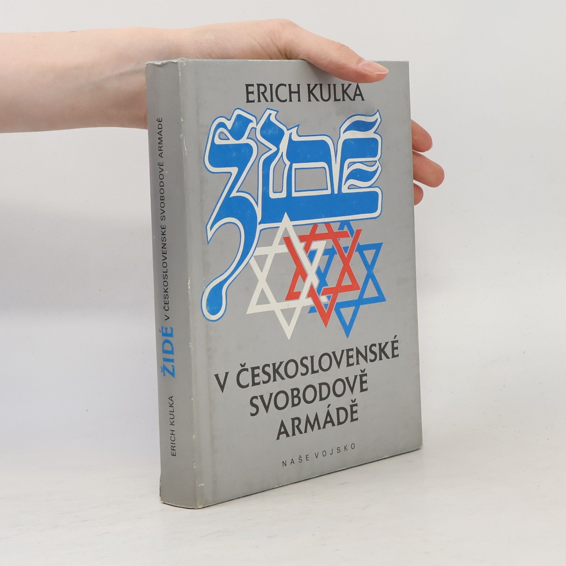 Erich Kulka Židé v československé svobodově armádě