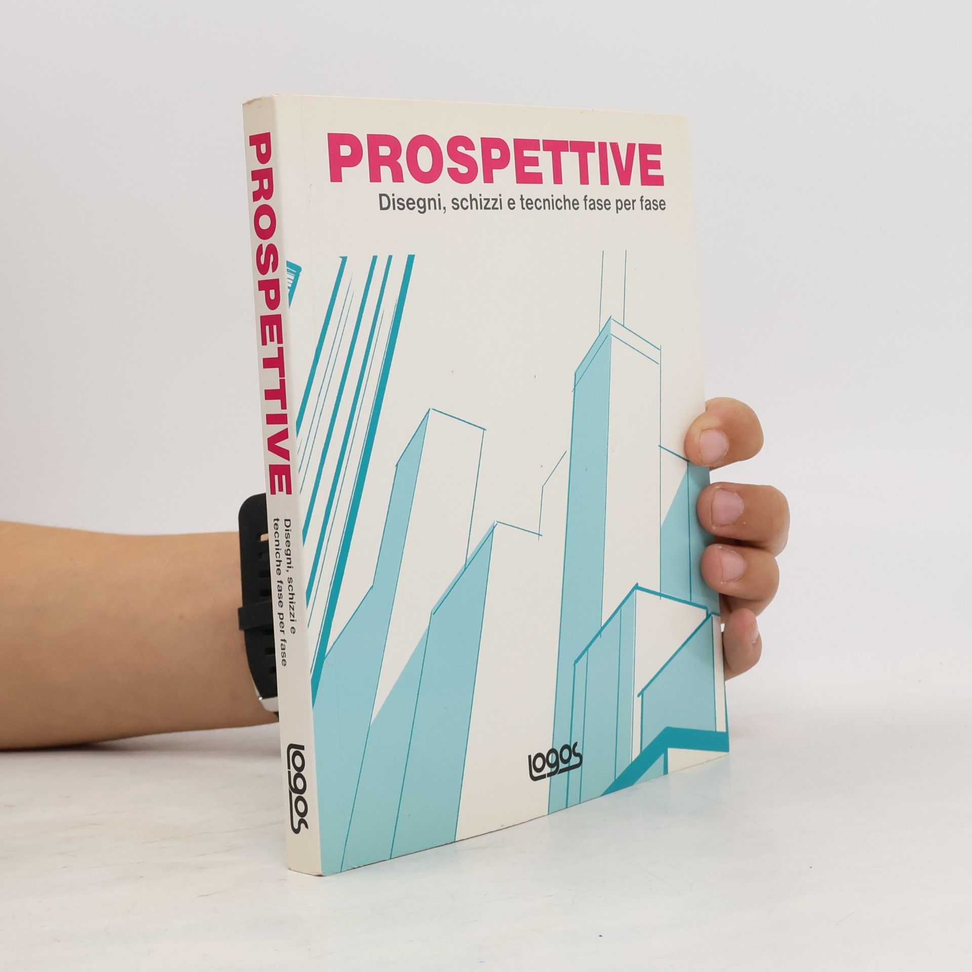 Autorenkollektiv Prospettive. Disegni, schizzi e tecniche fase per fase. Ediz. italiana, inglese, spagnola e portoghese