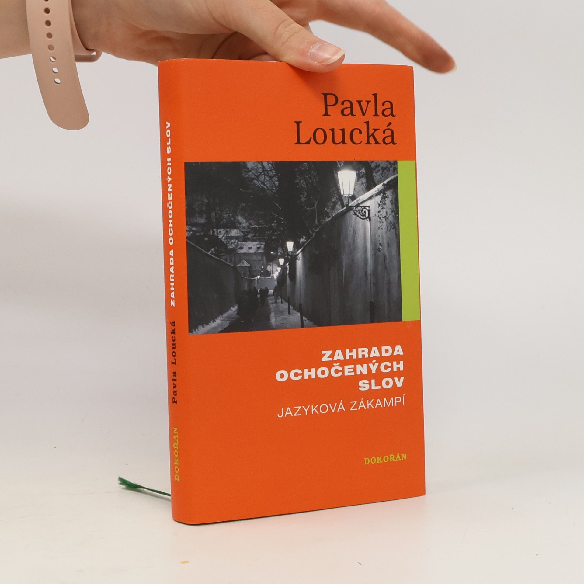 Pavla Loucká Zahrada ochočených slov. Jazyková zákampí